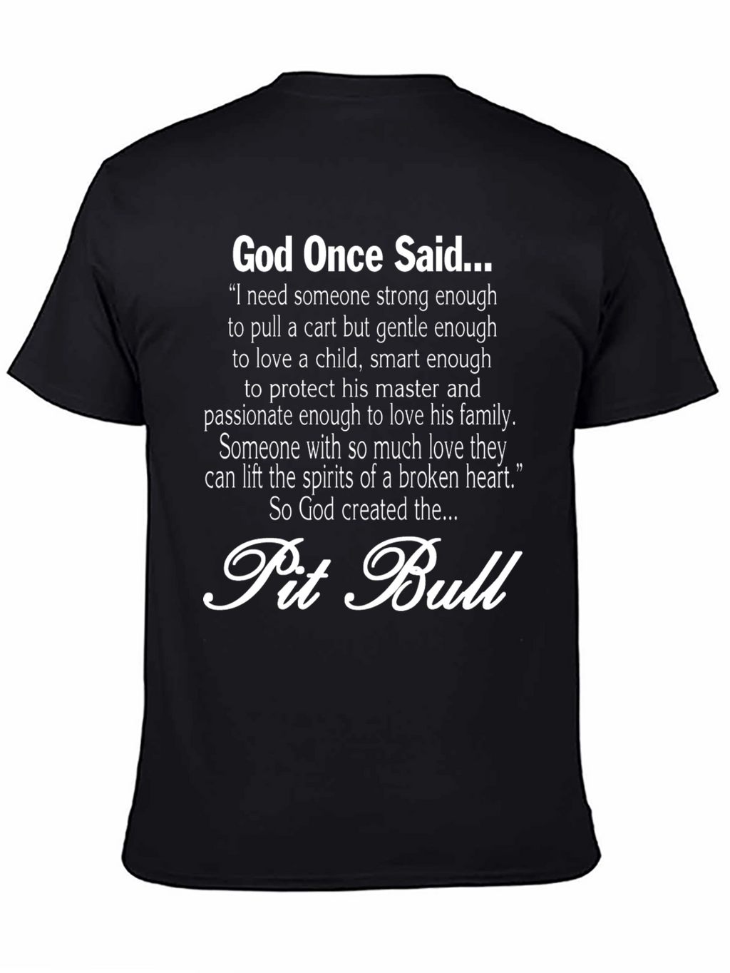 Pit Bull God Quote T-Shirt