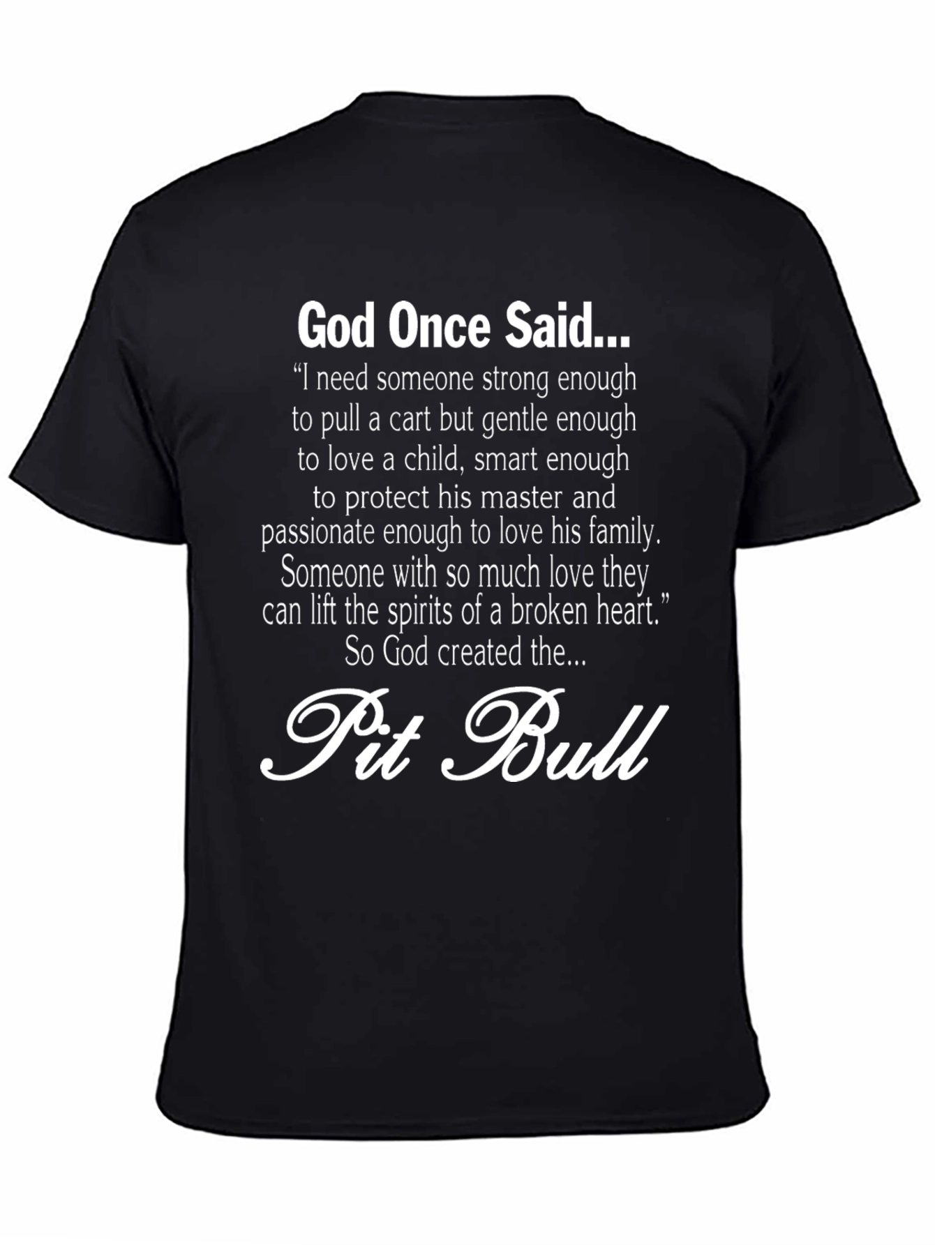Pit Bull God Quote T-Shirt