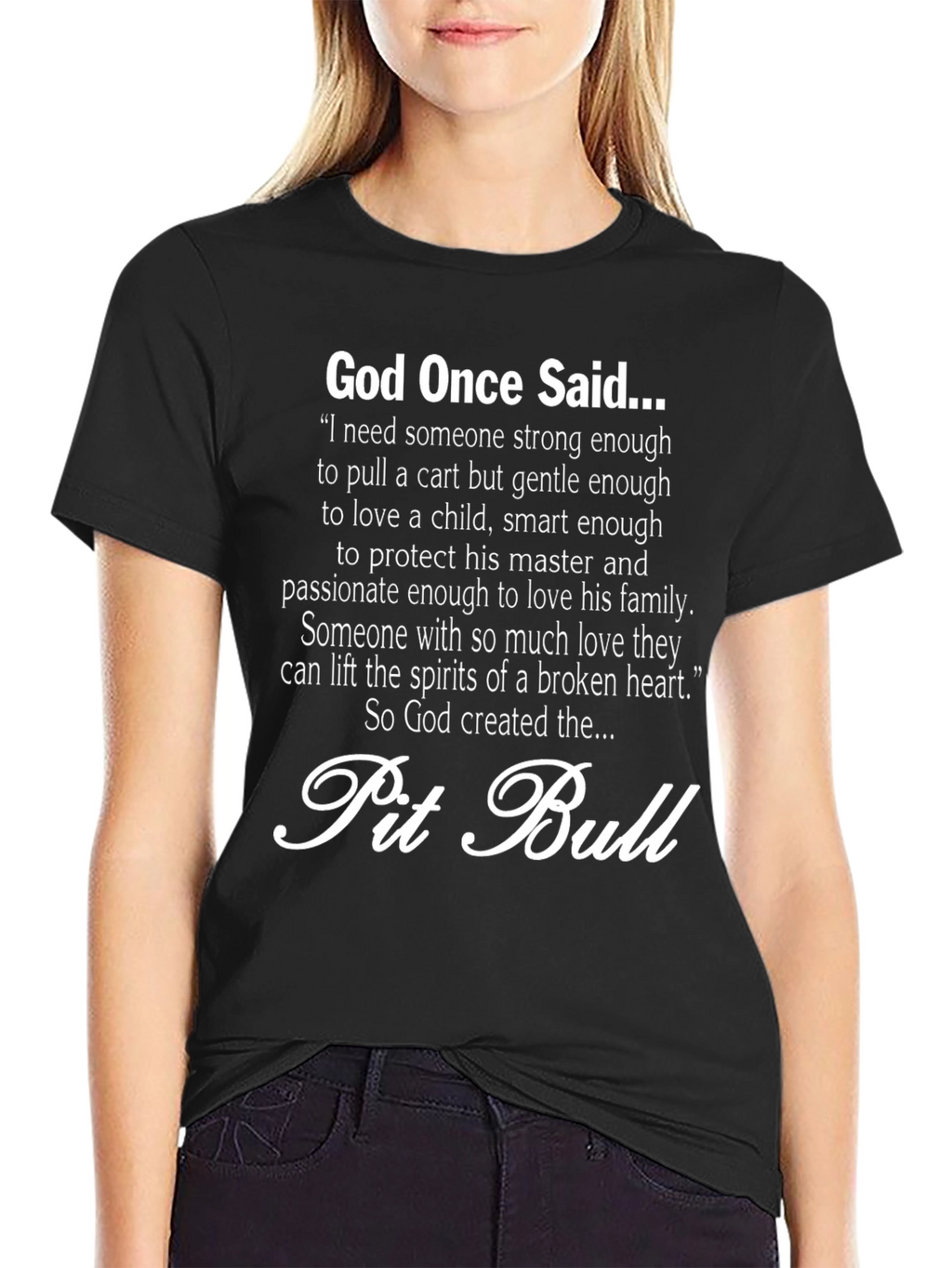 Pit Bull God Quote T-Shirt