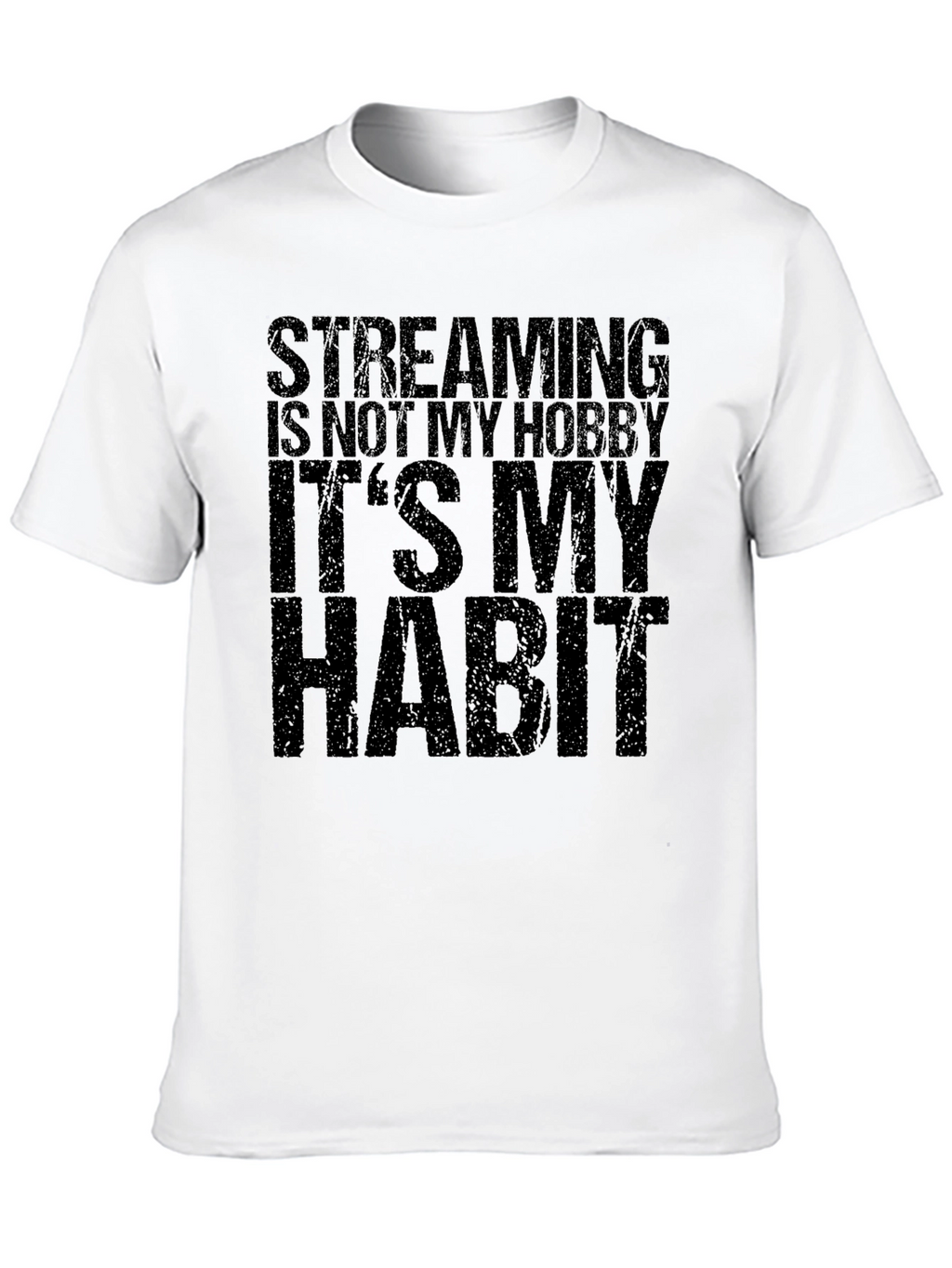 Streaming is Not My Hobby Black T-Shirt