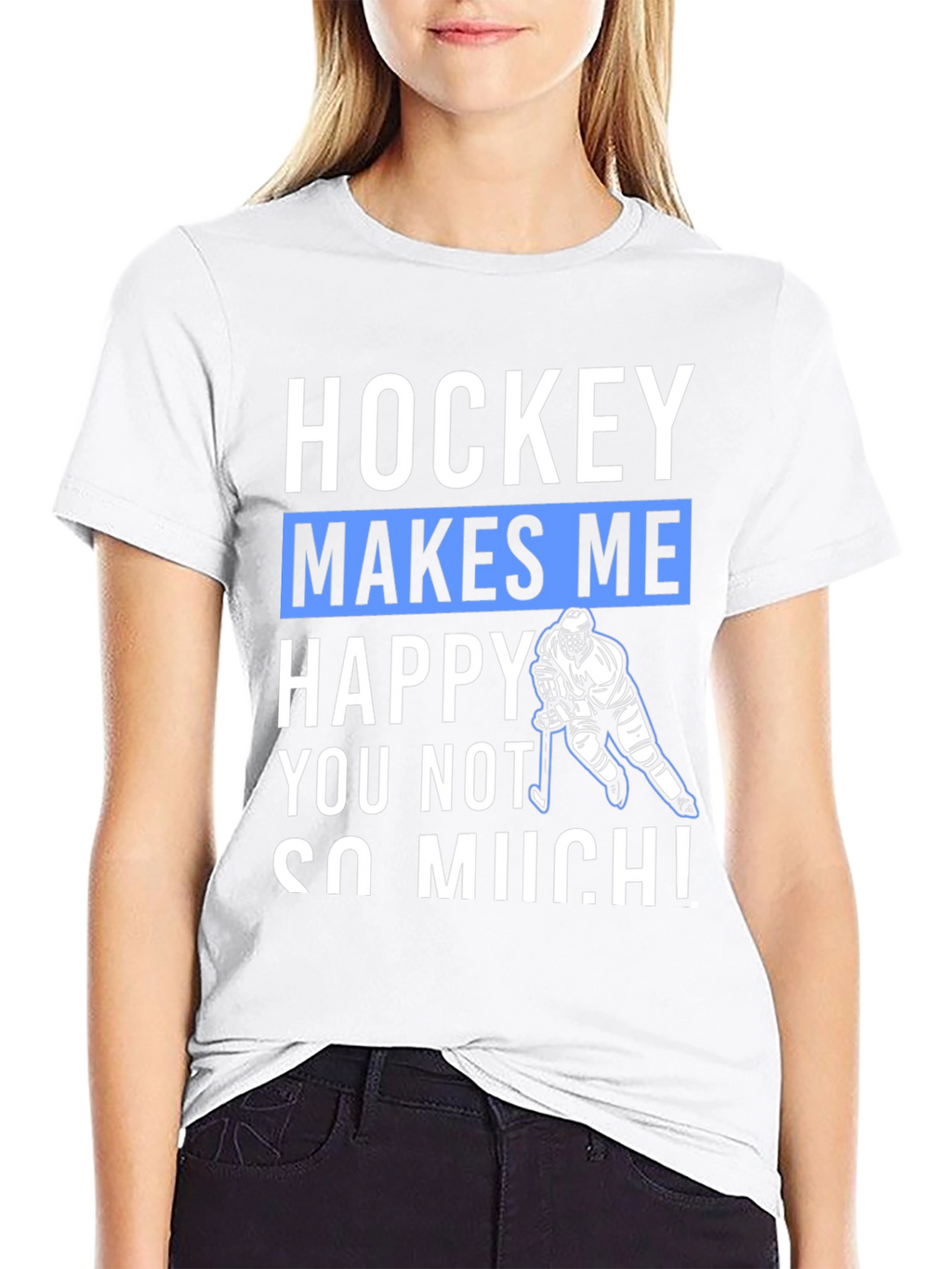 Hockey Makes Me Happy T-Shirt