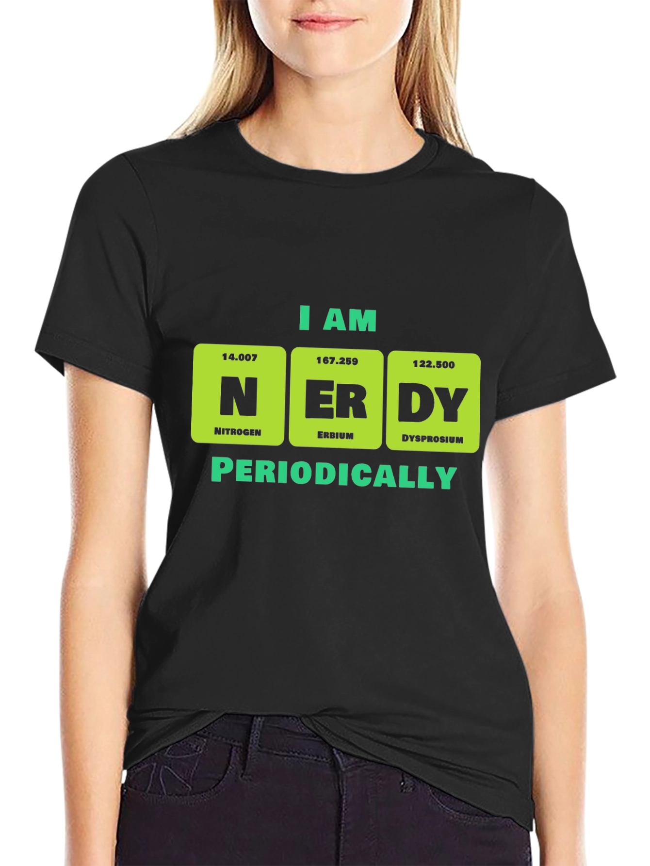I am Nerdy Periodically T-Shirt