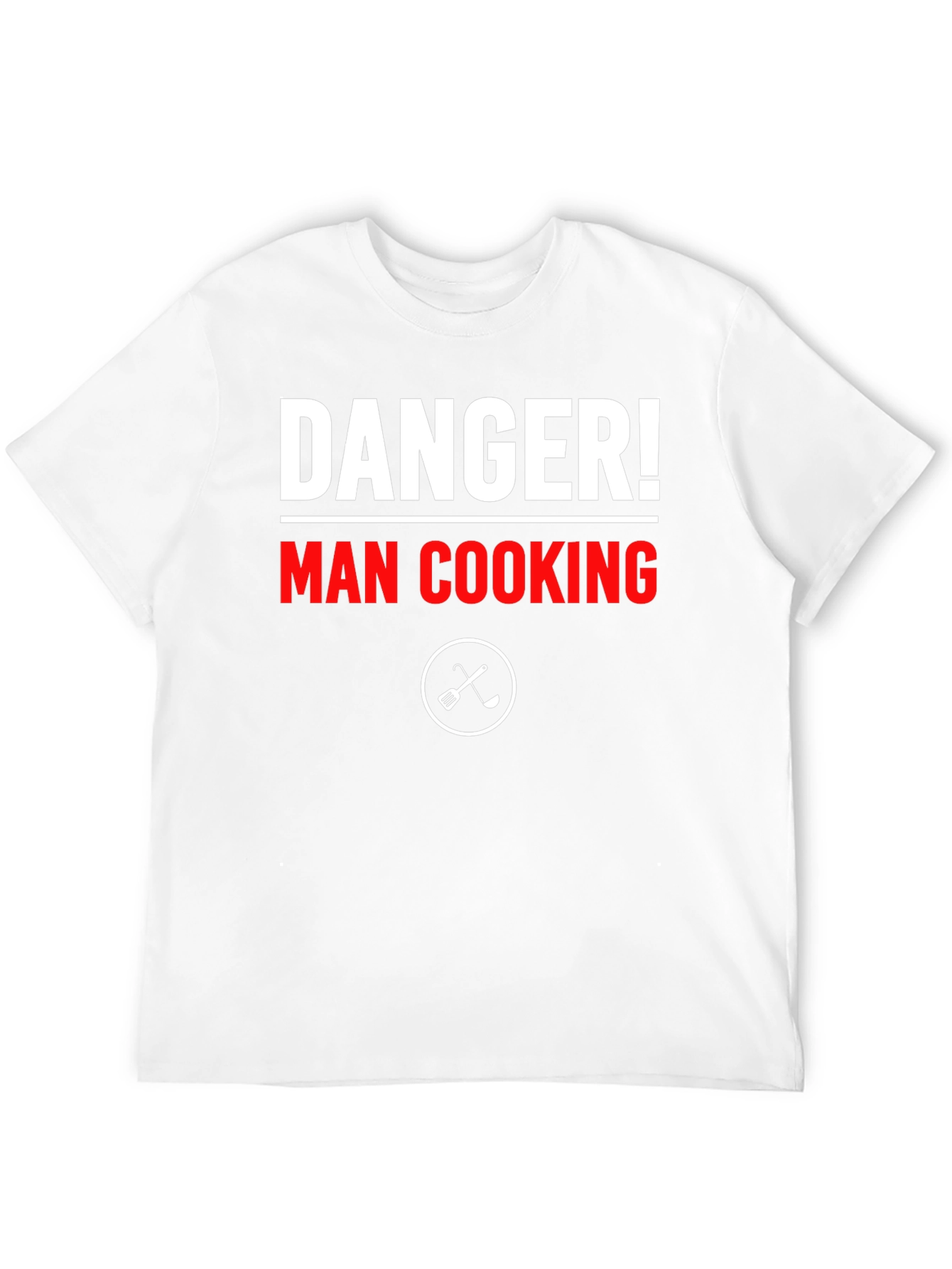Danger! Man Cooking T-Shirt - Funny Chef Tee