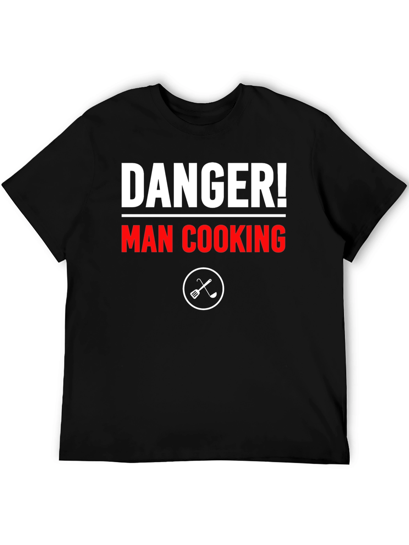 Danger! Man Cooking T-Shirt - Funny Chef Tee