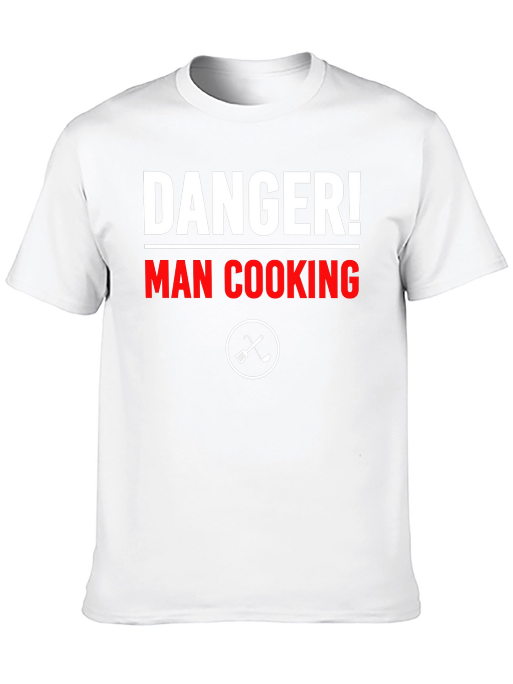 Danger! Man Cooking T-Shirt - Funny Chef Tee