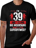 Im 39 And I Climb T-Shirt