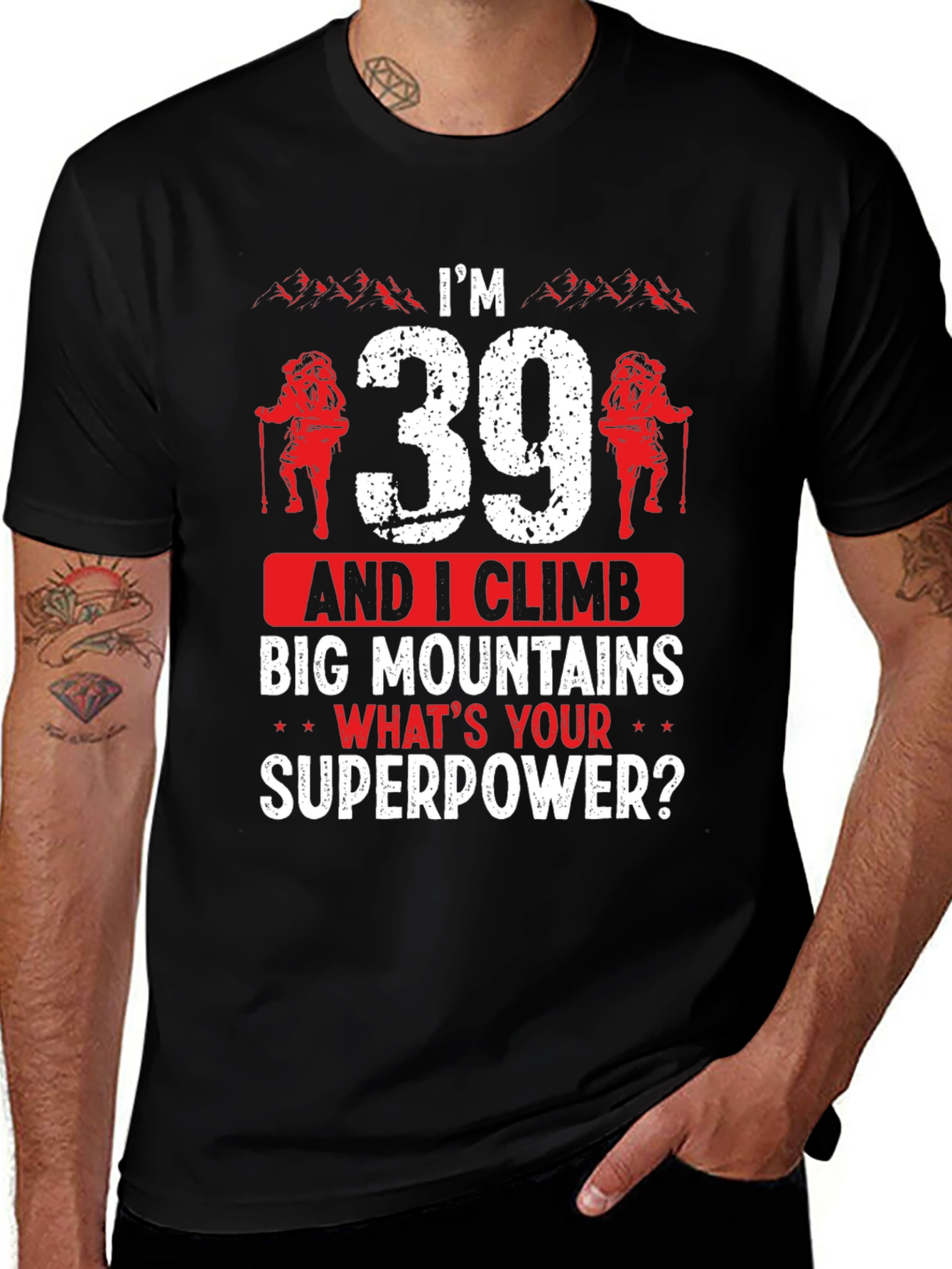 Im 39 And I Climb T-Shirt
