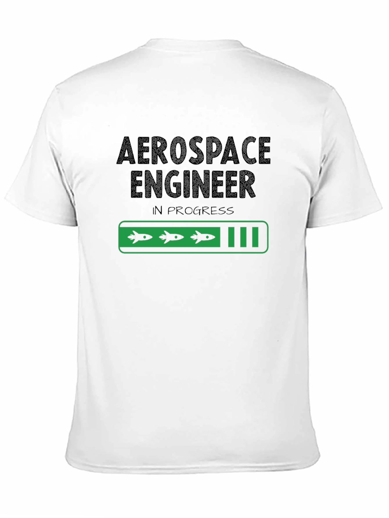 Aerospace Engineer In Progress T-Shirt - Novelty Gift