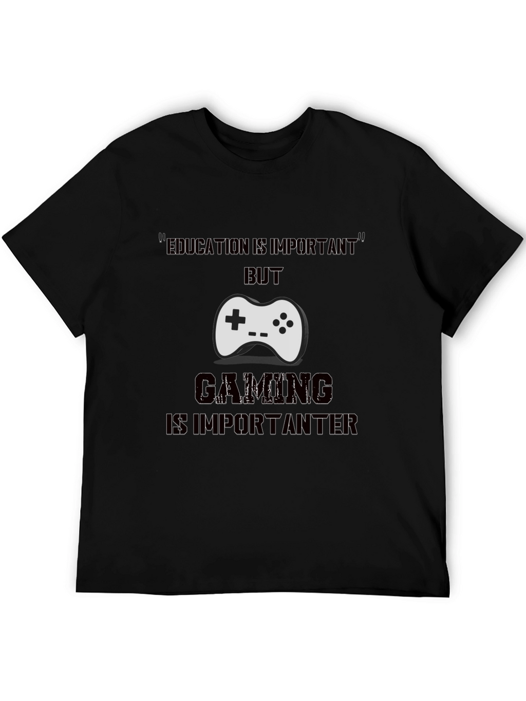 Gamer T-Shirt - Gaming is Importanter