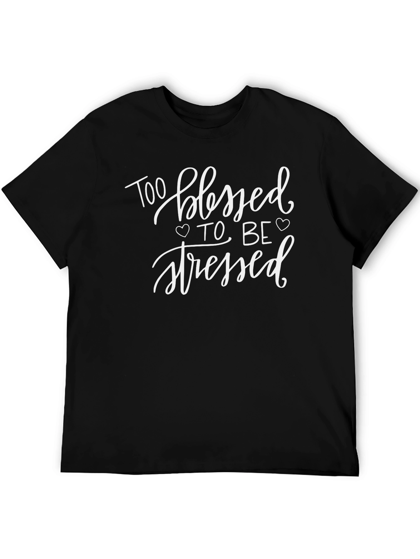 Too Blessed to be Stressed Graphic Tee