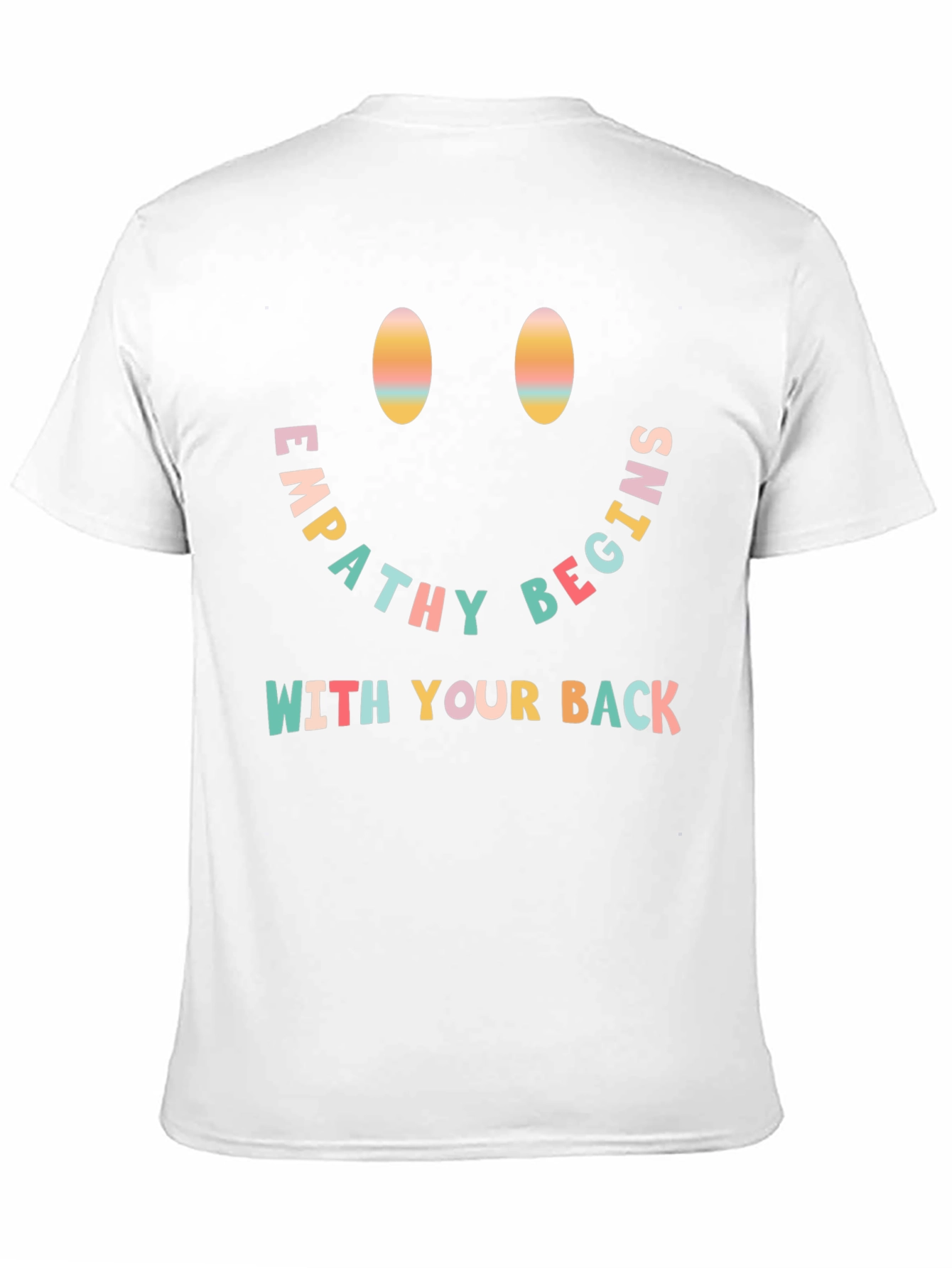Empathy Begins With Your Back Graphic T-Shirt