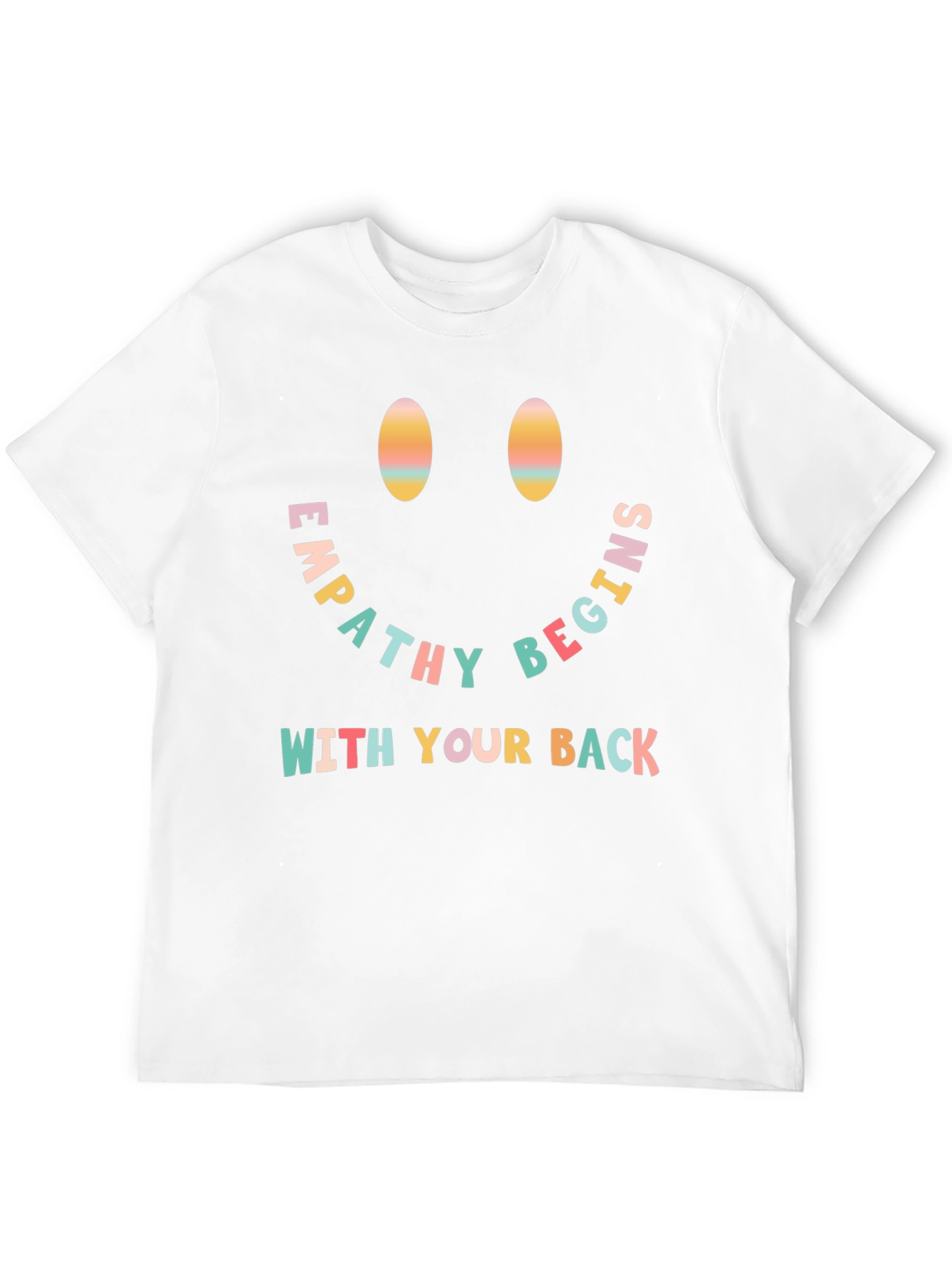 Empathy Begins With Your Back Graphic T-Shirt