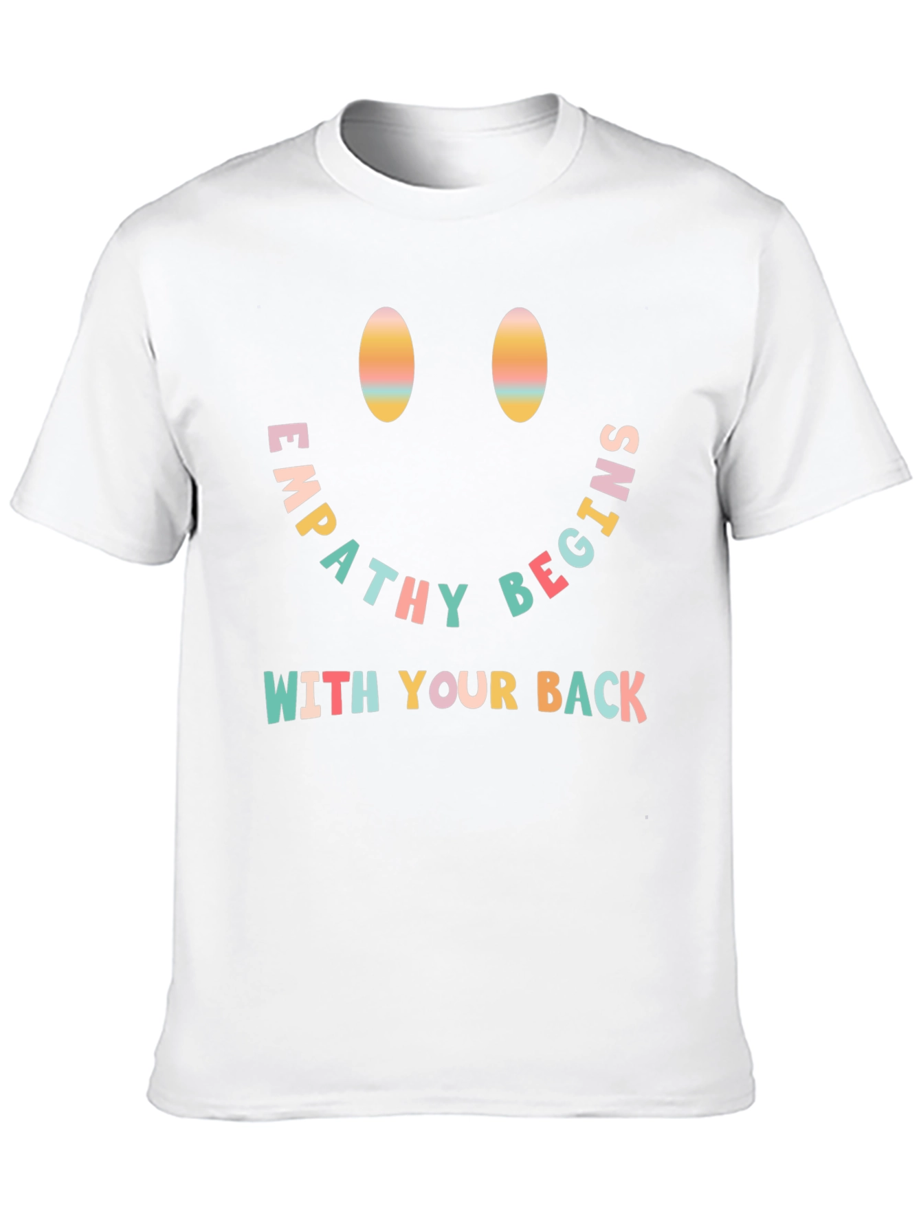 Empathy Begins With Your Back Graphic T-Shirt