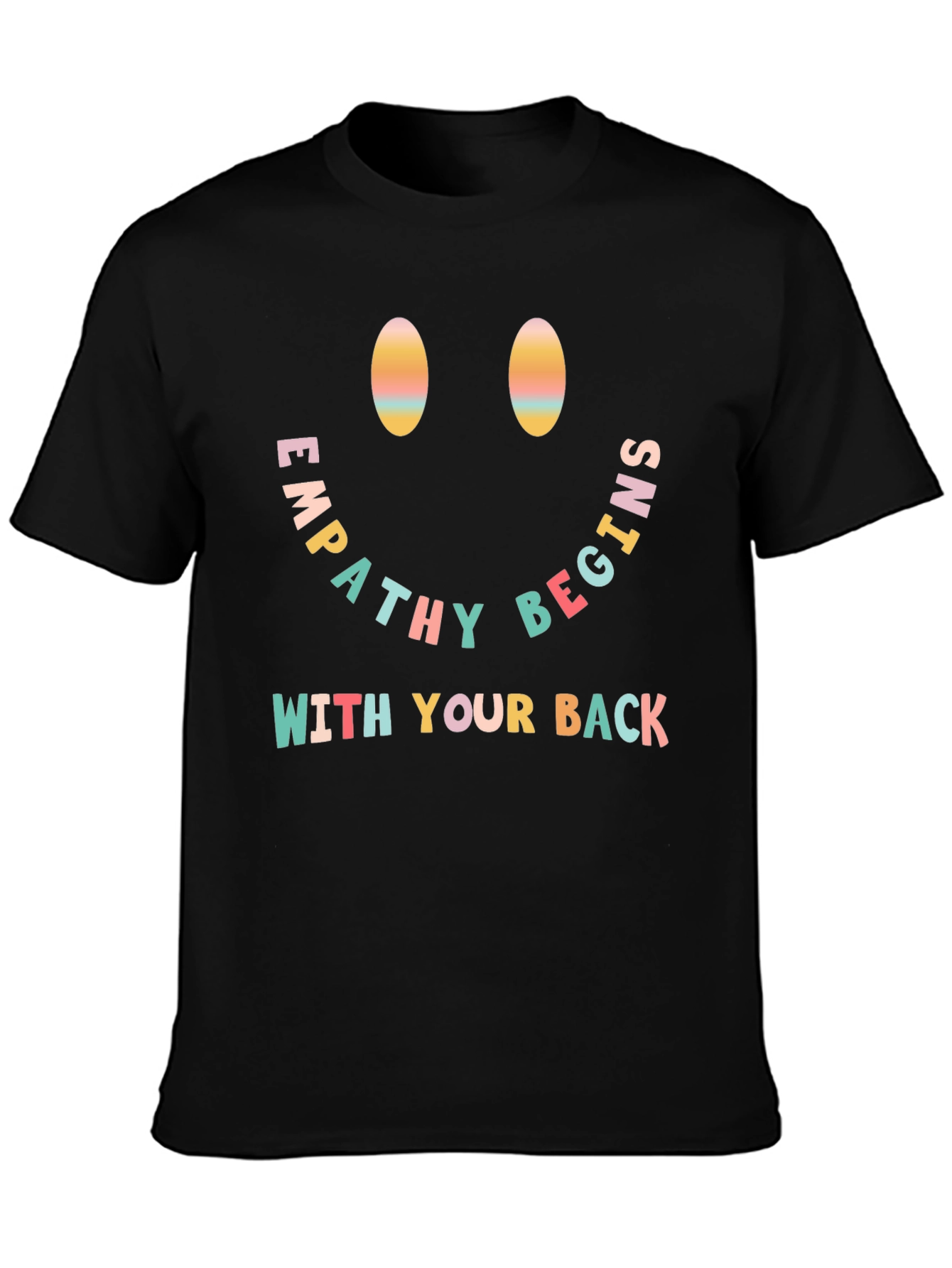 Empathy Begins With Your Back Graphic T-Shirt