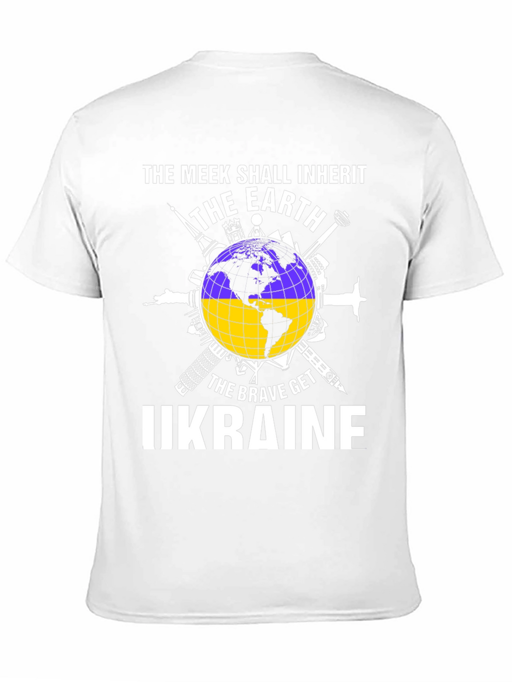 Ukraine Earth T-Shirt - The Meek Shall Inherit