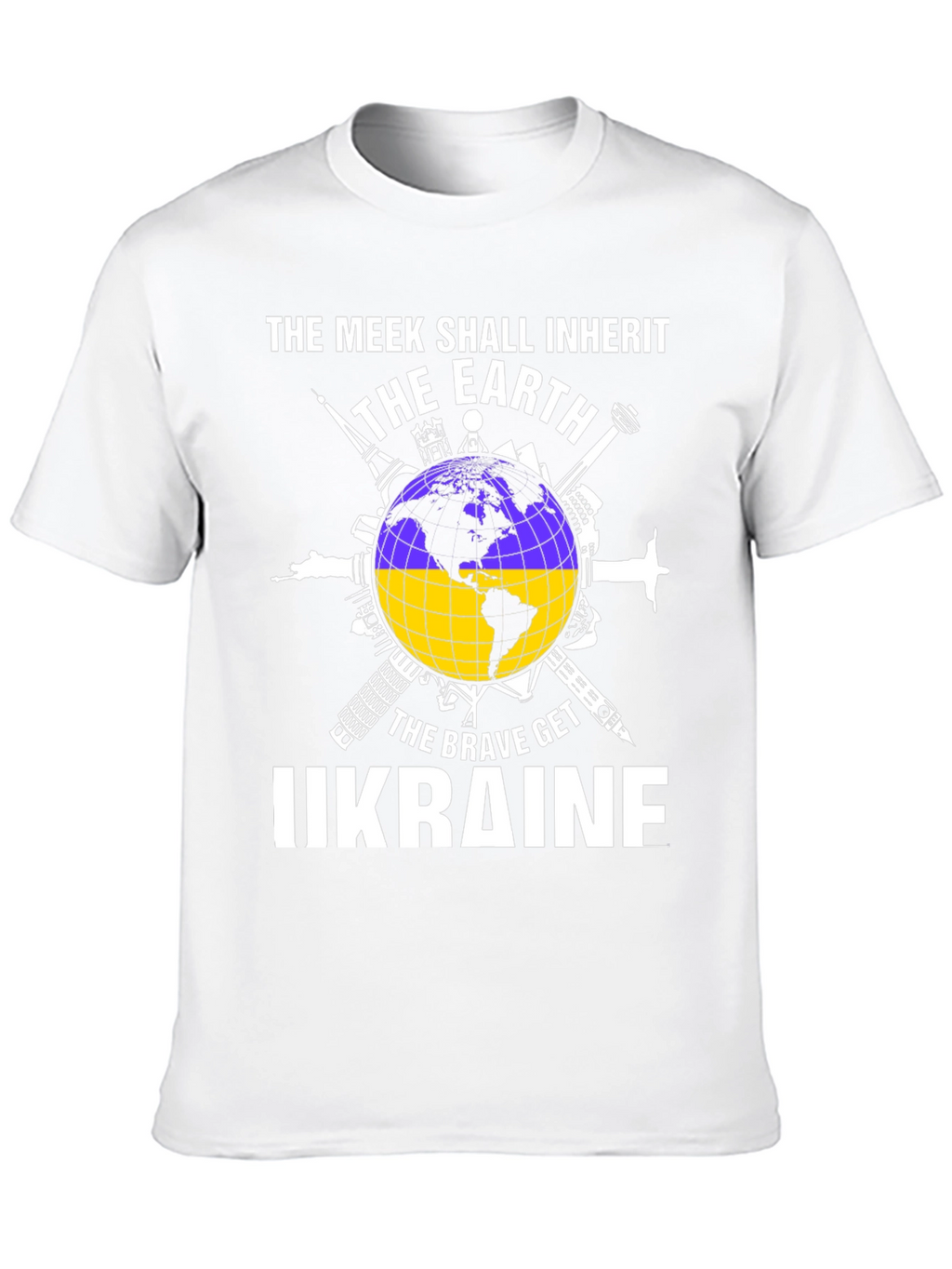 Ukraine Earth T-Shirt - The Meek Shall Inherit