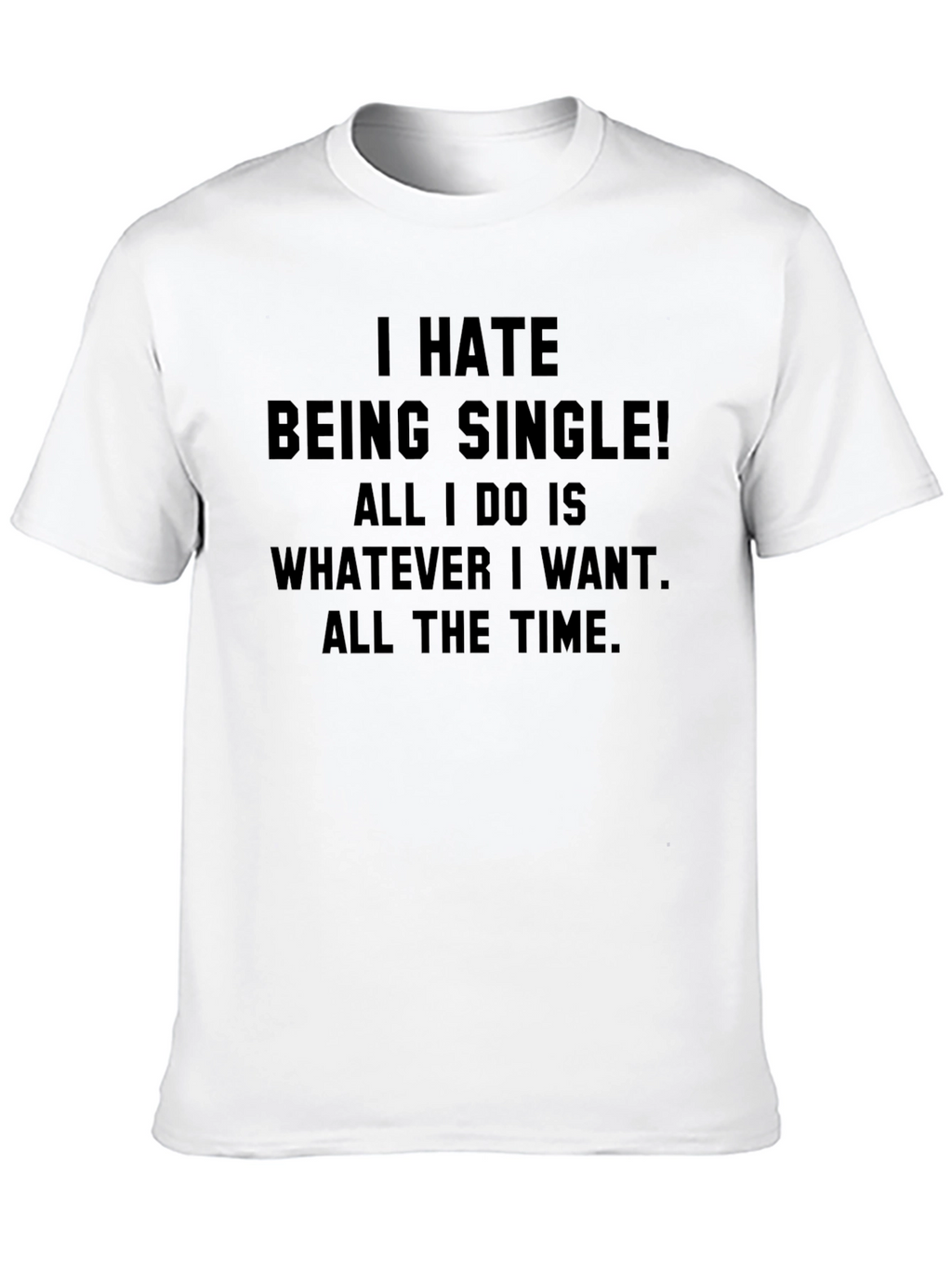Funny Single Life Graphic Tee