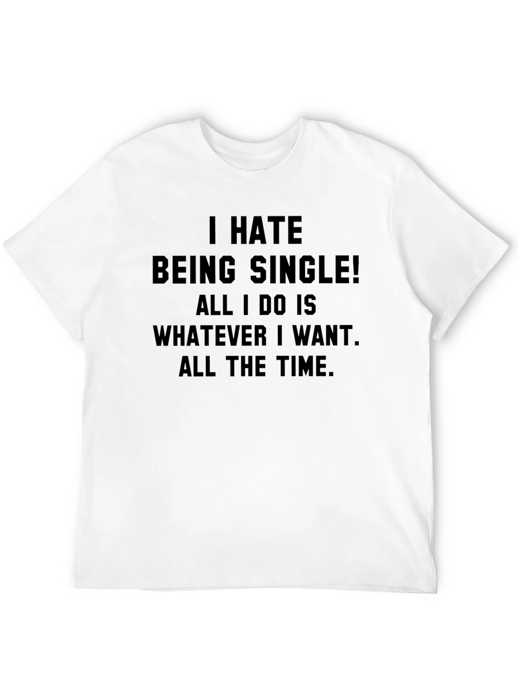 Funny Single Life Graphic Tee
