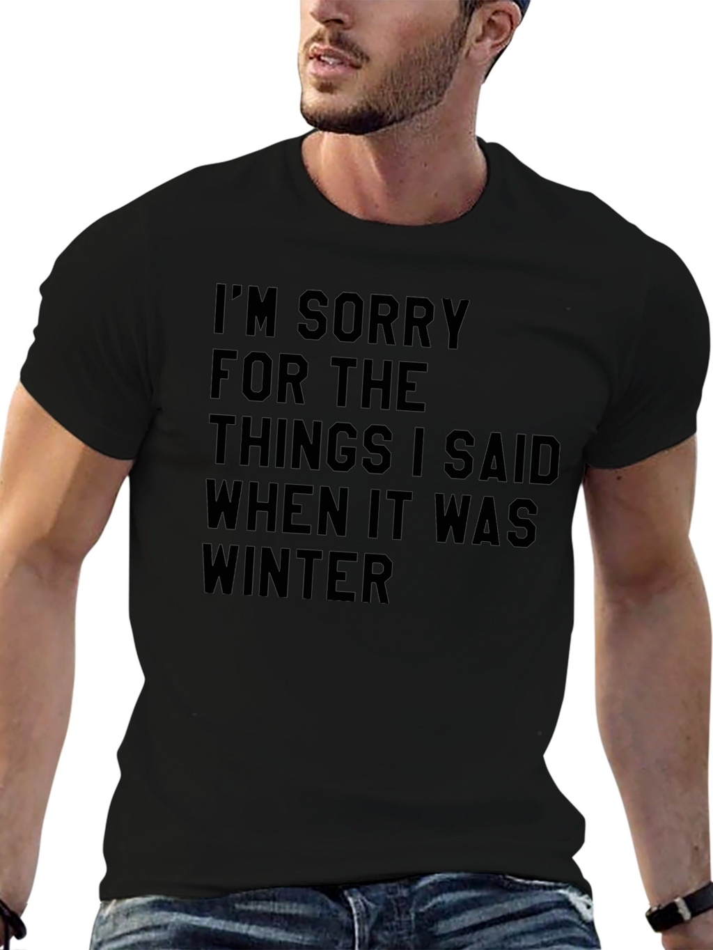 Funny Winter Apology T-Shirt Novelty Saying Tee