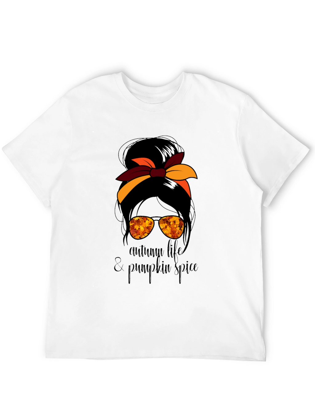 Autumn Life & Pumpkin Spice Messy Bun T-Shirt