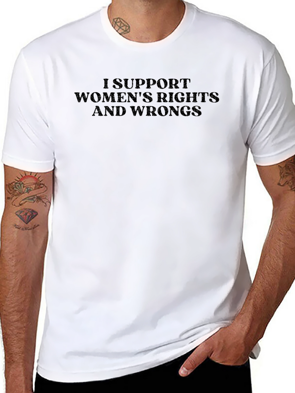 I Support Womens Rights And Wrongs Graphic Tee