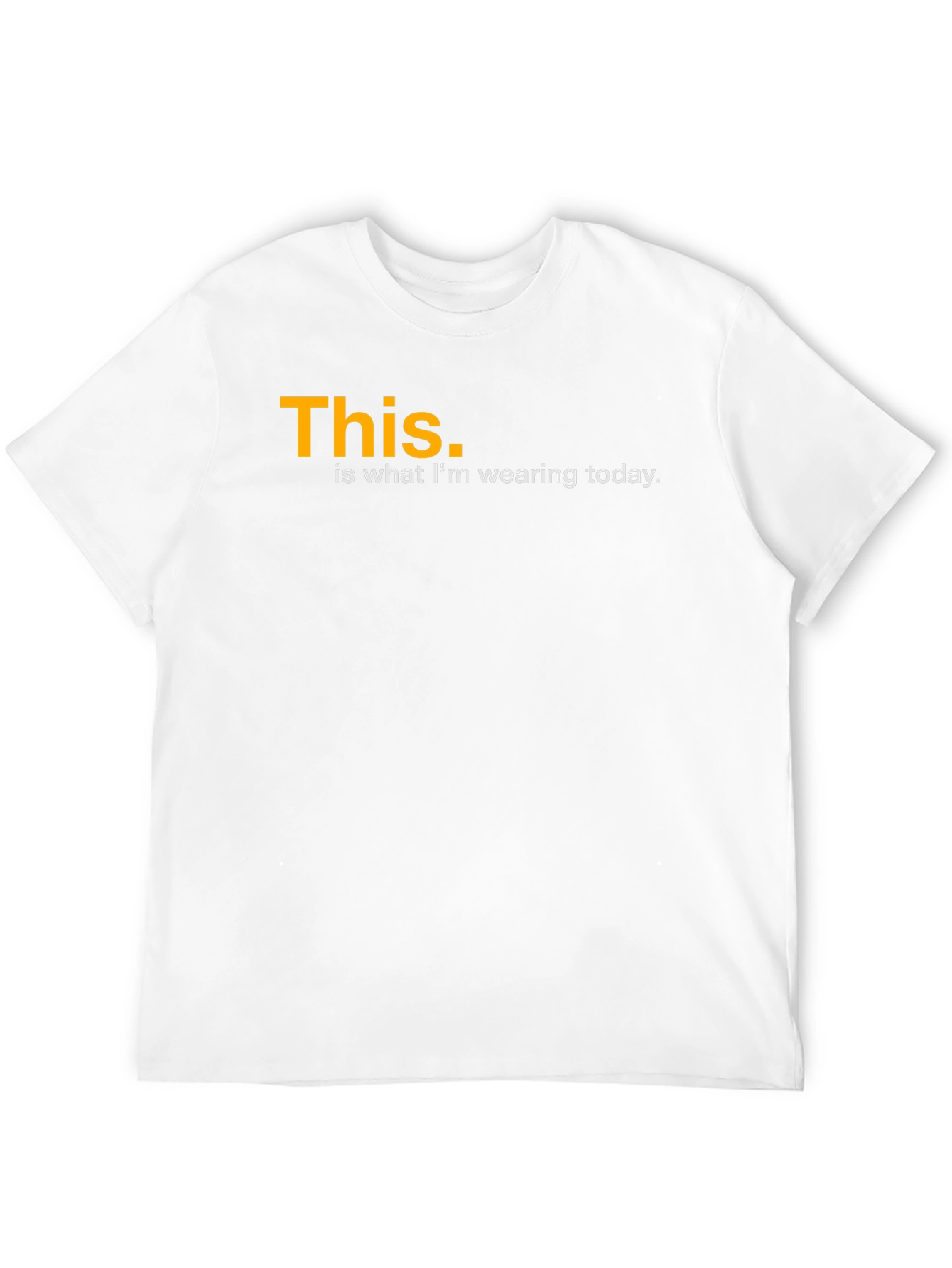 Funny This is What Im Wearing Today Black T-Shirt