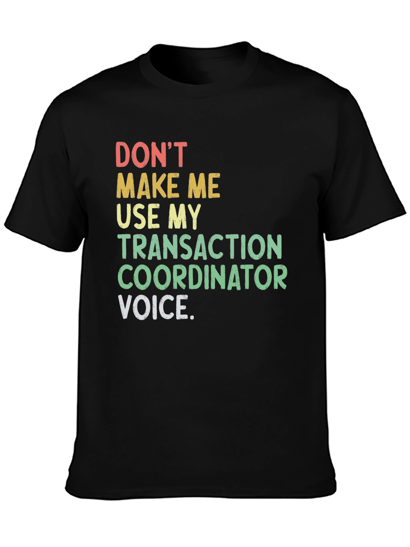 Transaction Coordinator T-Shirt - Funny Job Gift