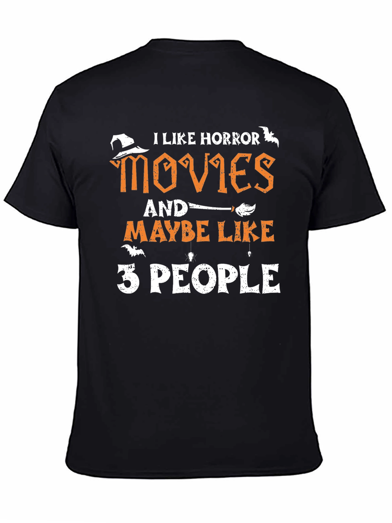 Horror Movie Lover T-Shirt: I Like 3 People Graphic Tee
