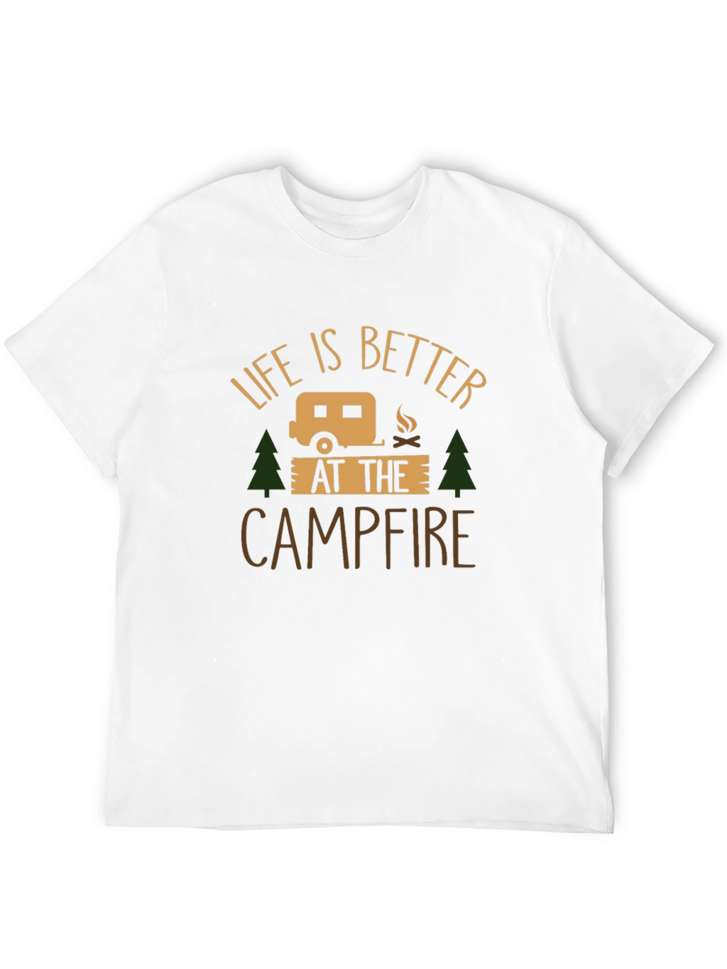 Life is Better at the Campfire Graphic Tee