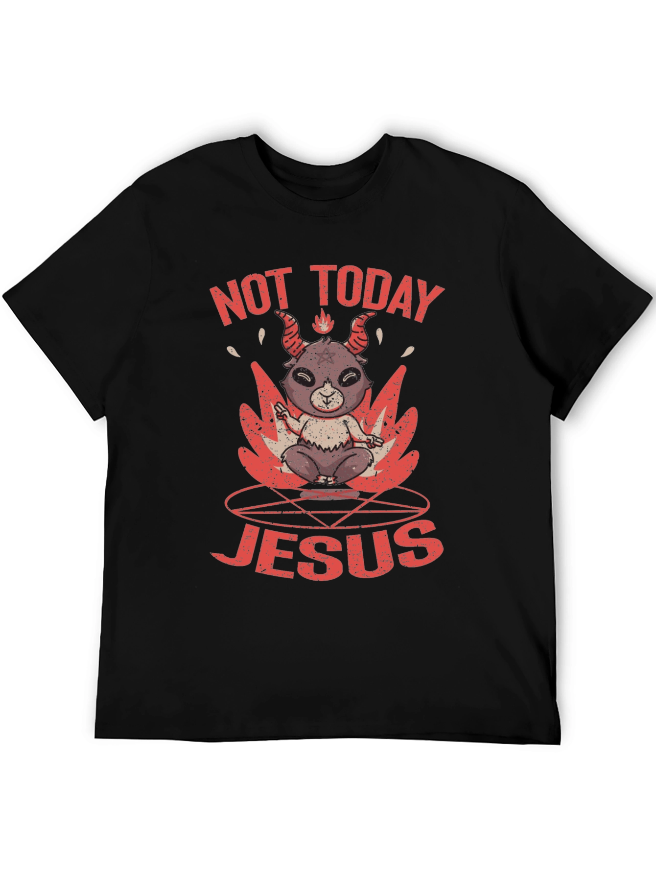 Not Today Jesus Graphic T-Shirt