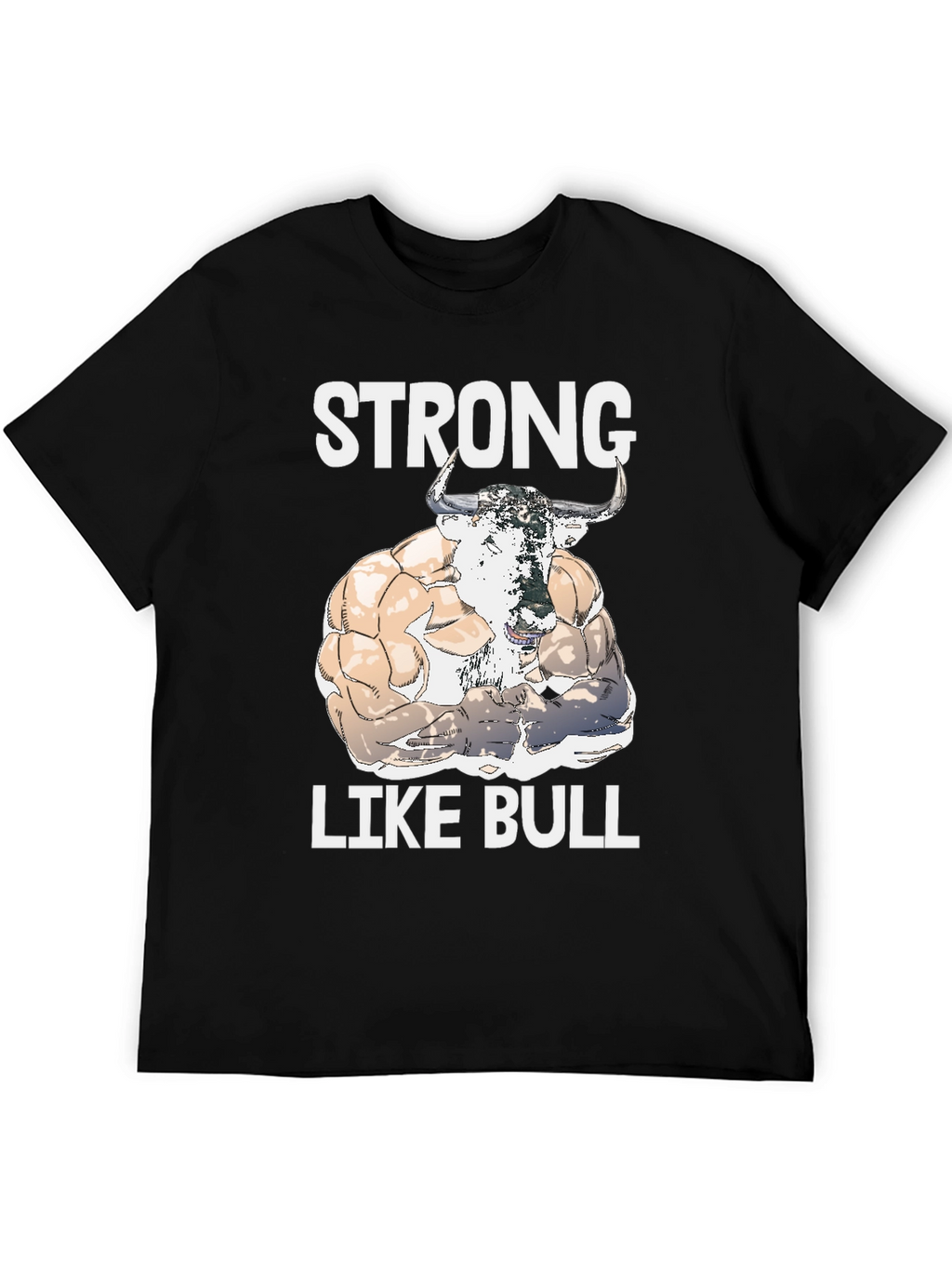 Strong Like Bull Graphic Tee
