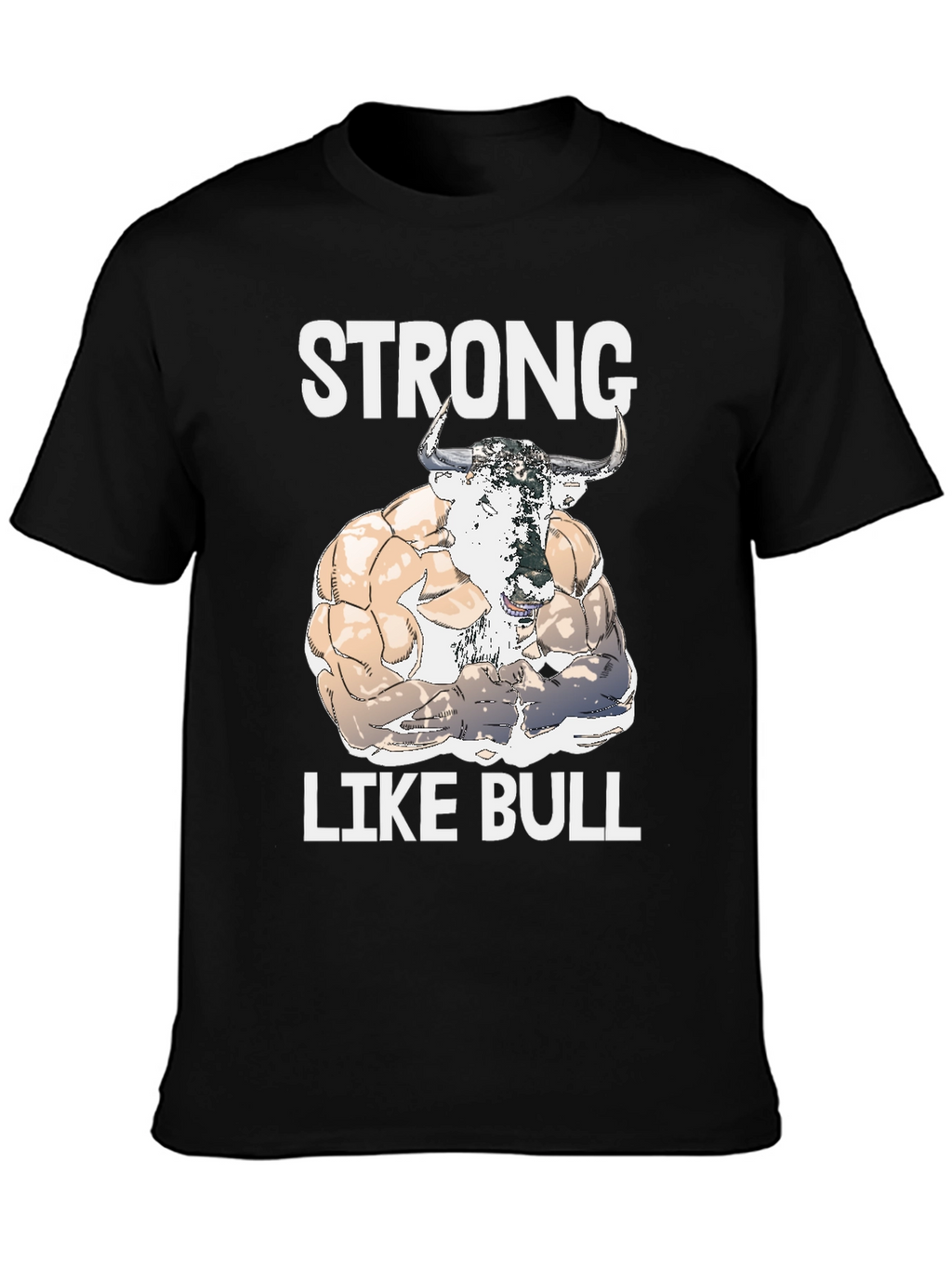Strong Like Bull Graphic Tee
