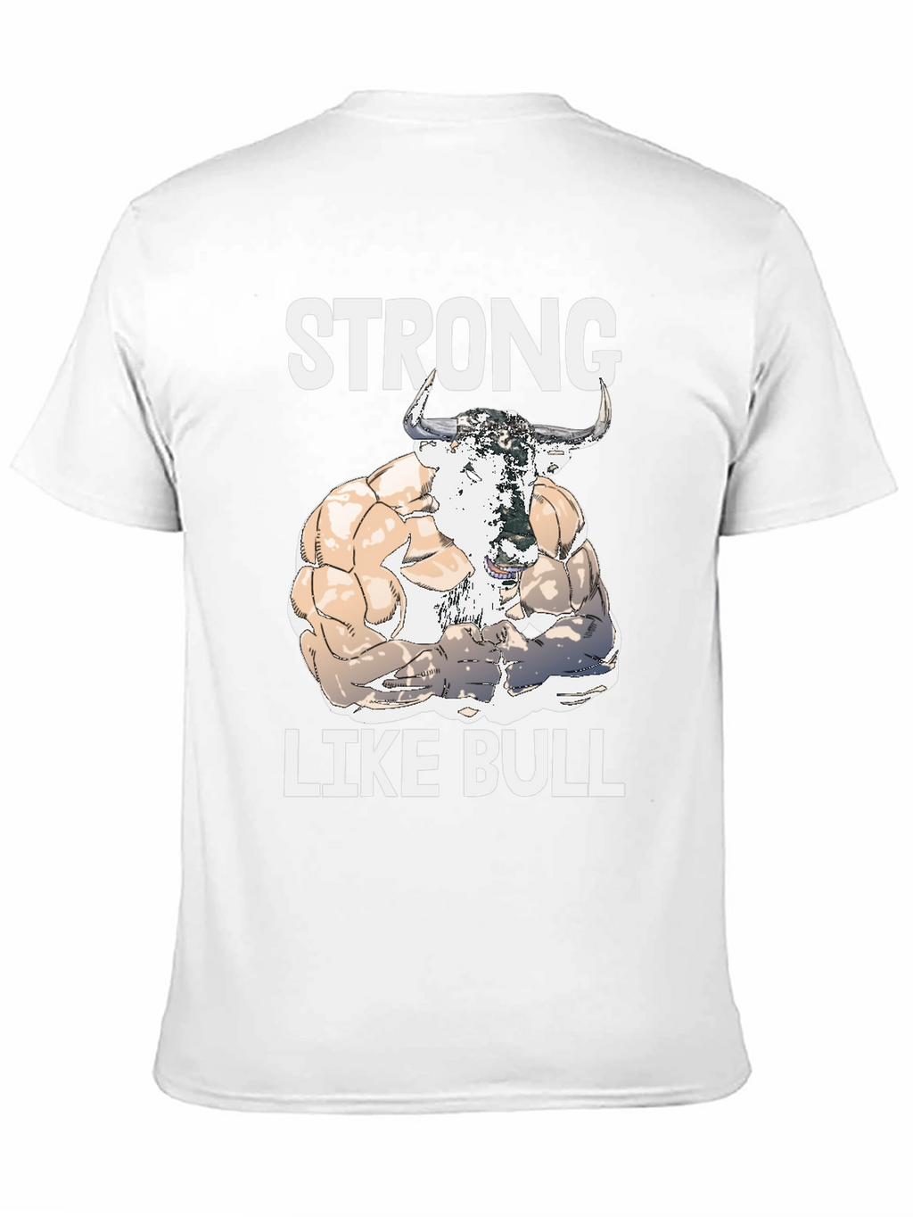 Strong Like Bull Graphic Tee