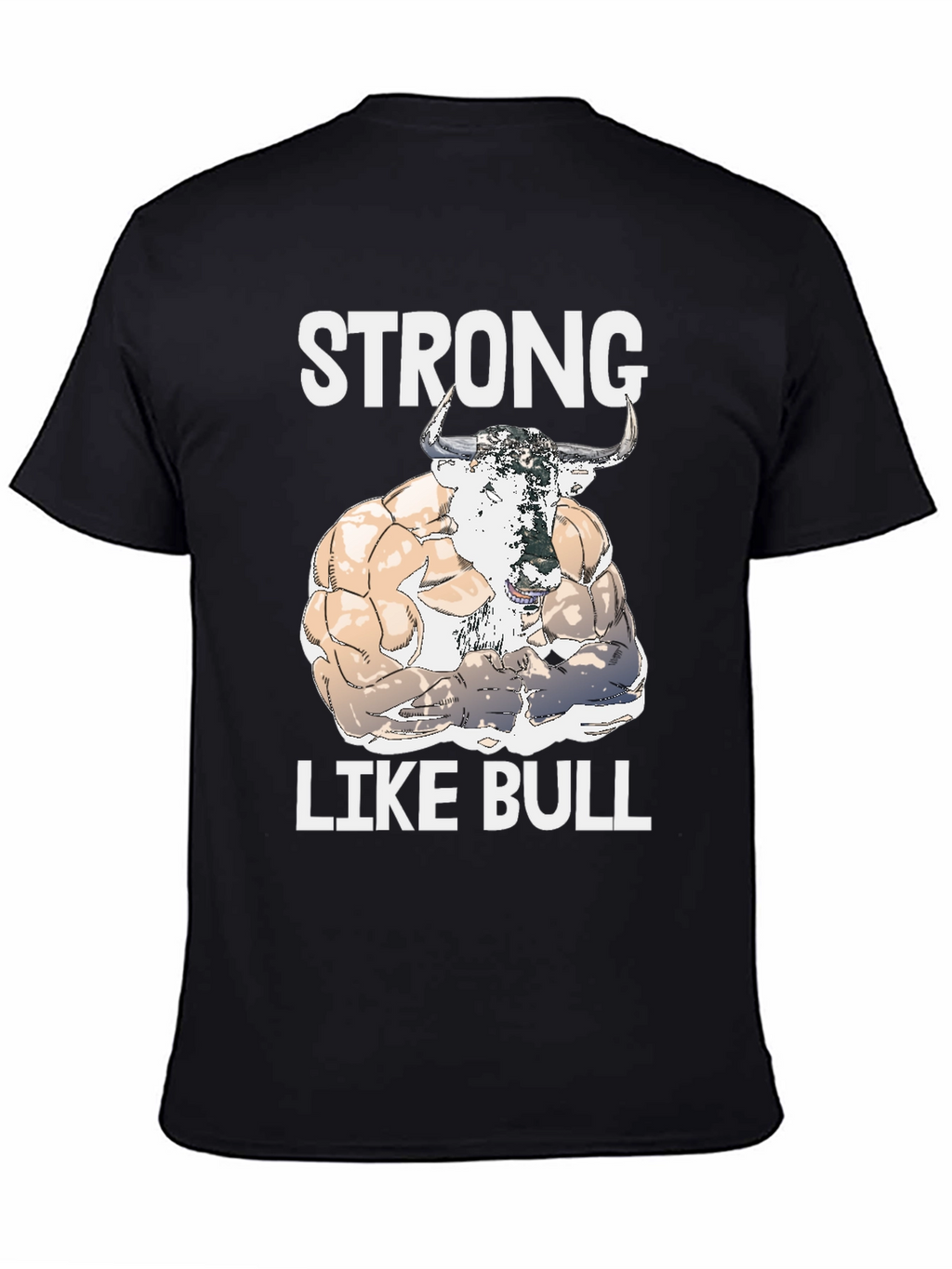 Strong Like Bull Graphic Tee