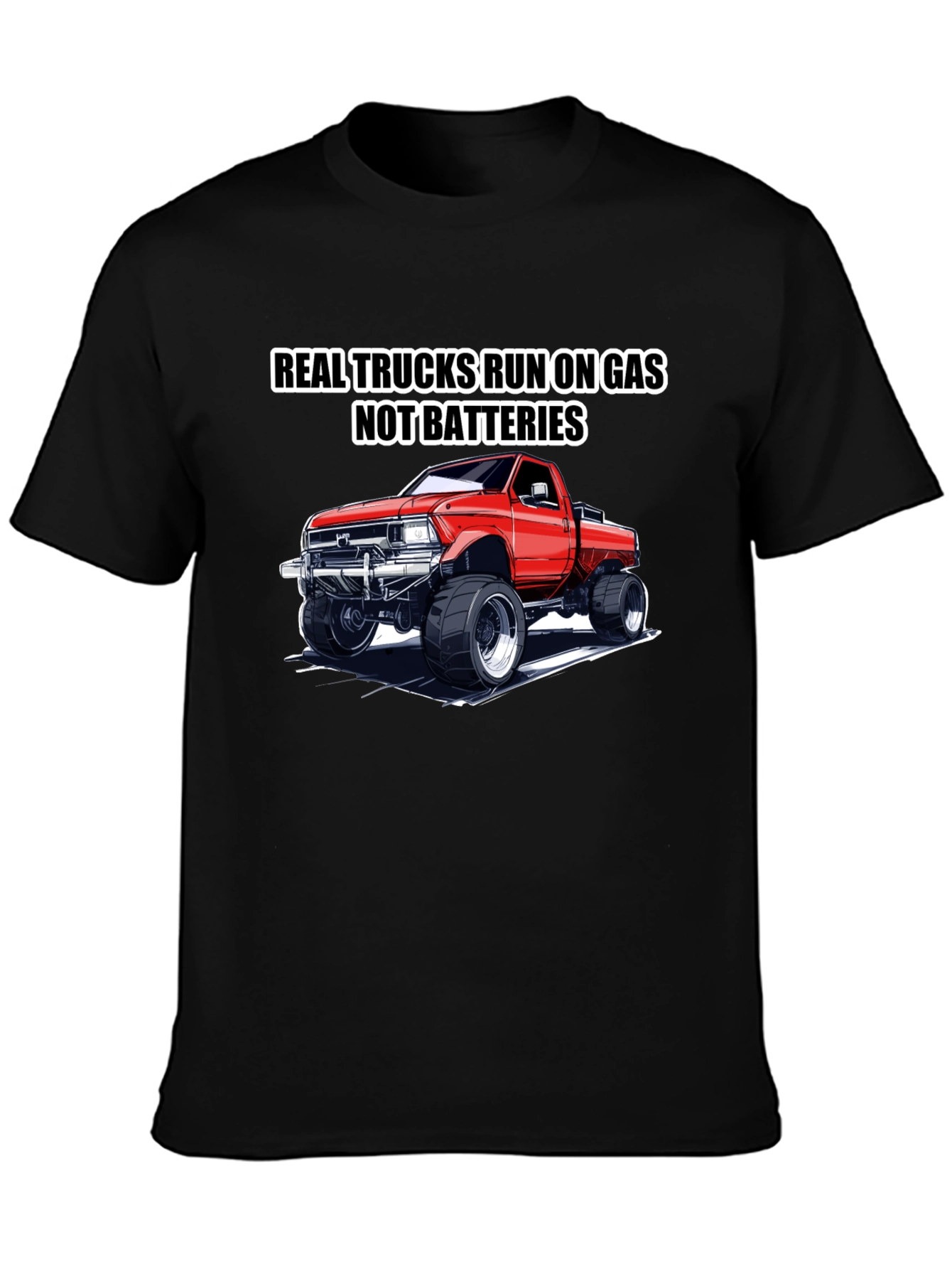 Real Trucks Run on Gas T-Shirt