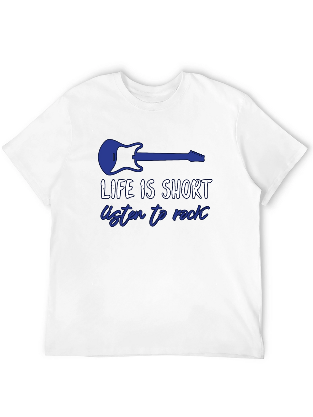 Life Is Short Rock Music T-Shirt