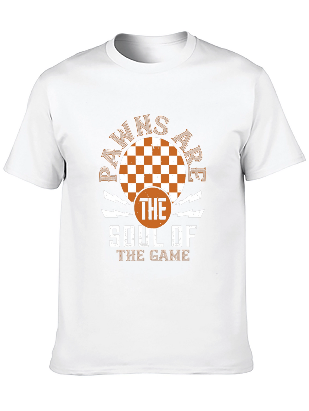 Pawns Are The Soul Of The Game T-Shirt