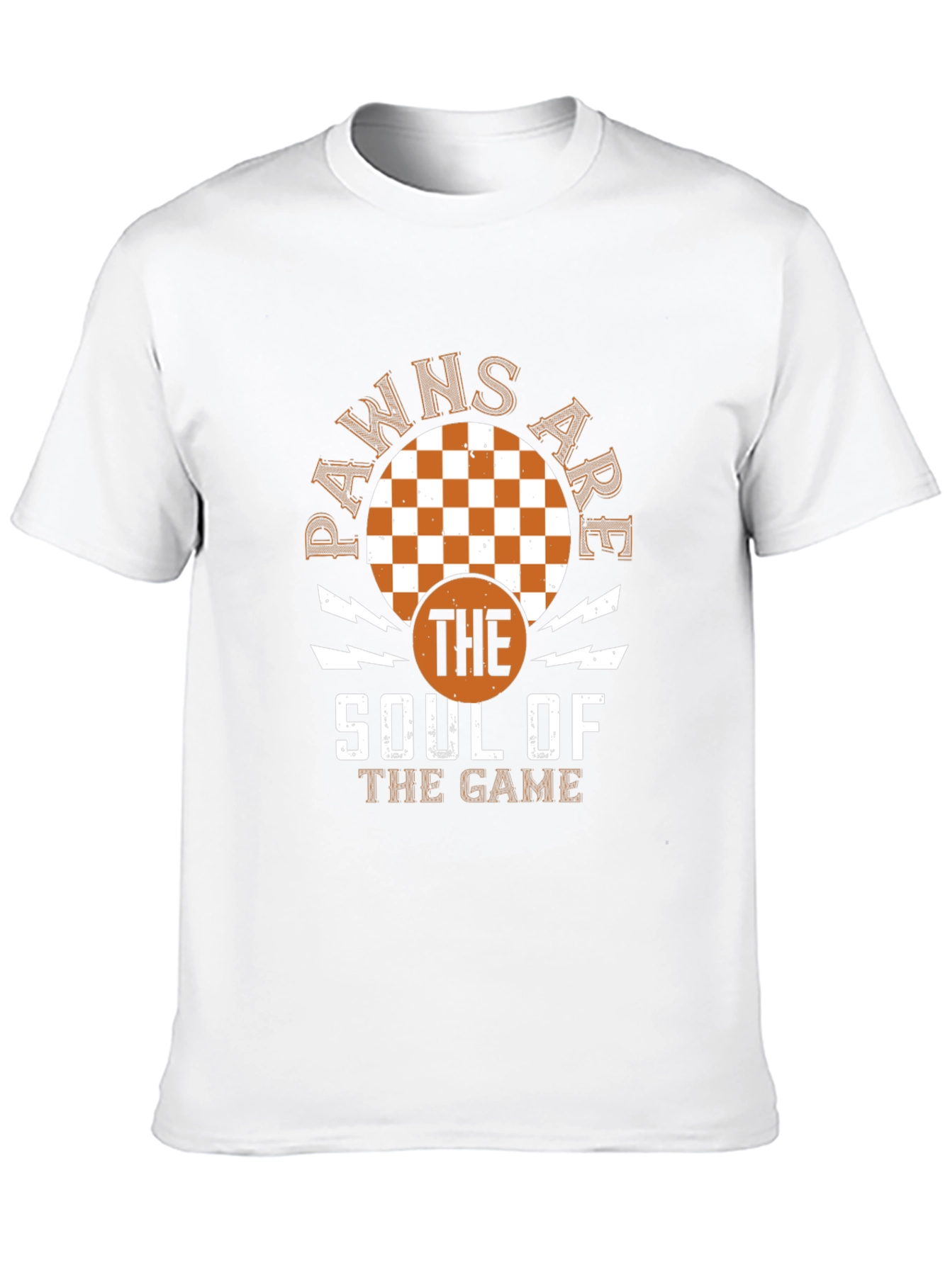 Pawns Are The Soul Of The Game T-Shirt