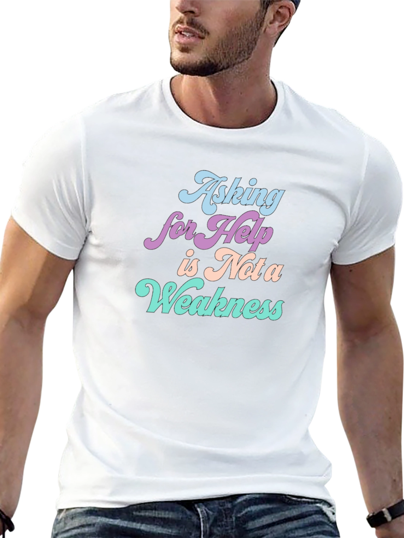 Asking For Help T-Shirt: Strength in Vulnerability