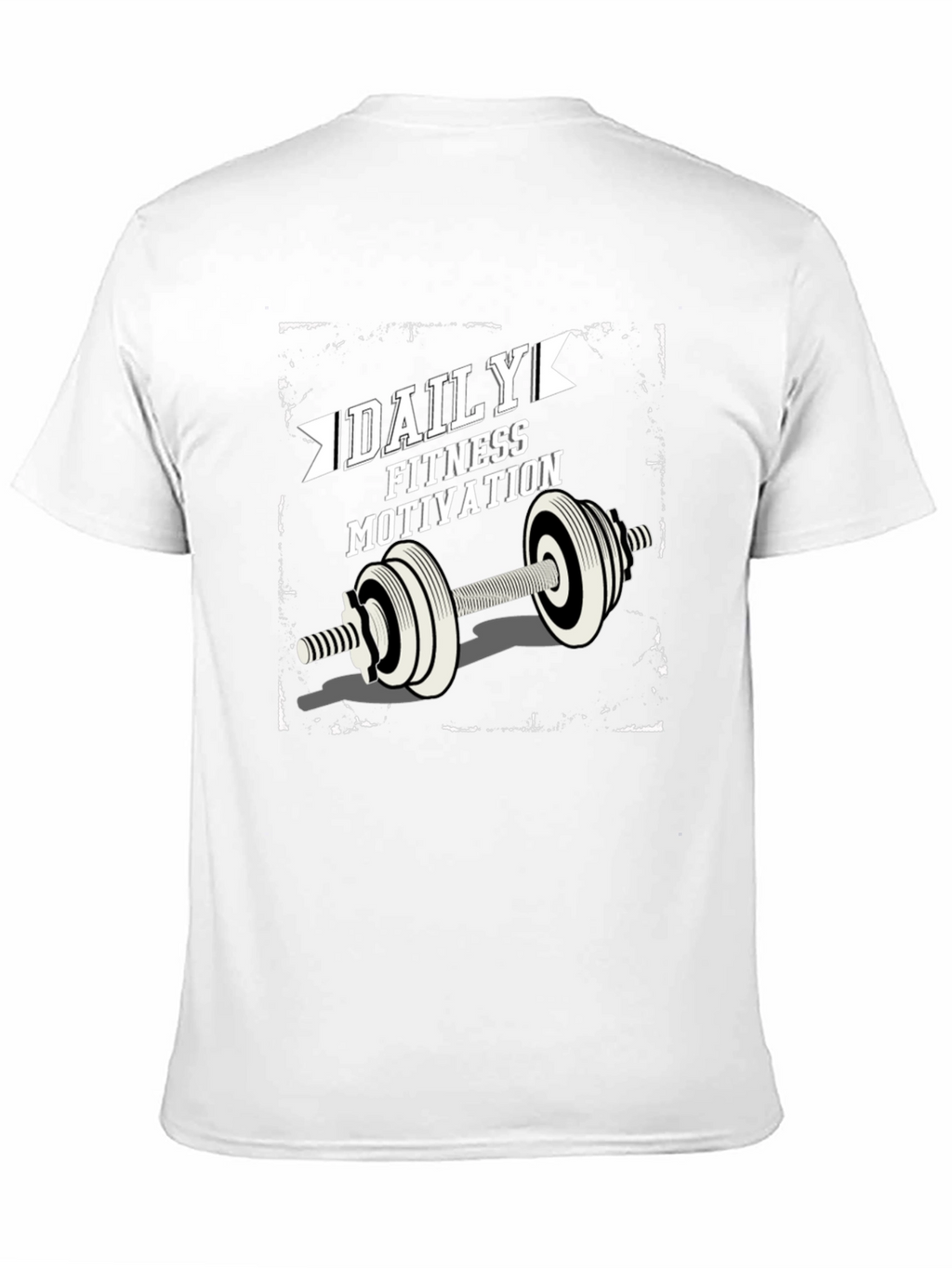 Daily Fitness Motivation T-Shirt
