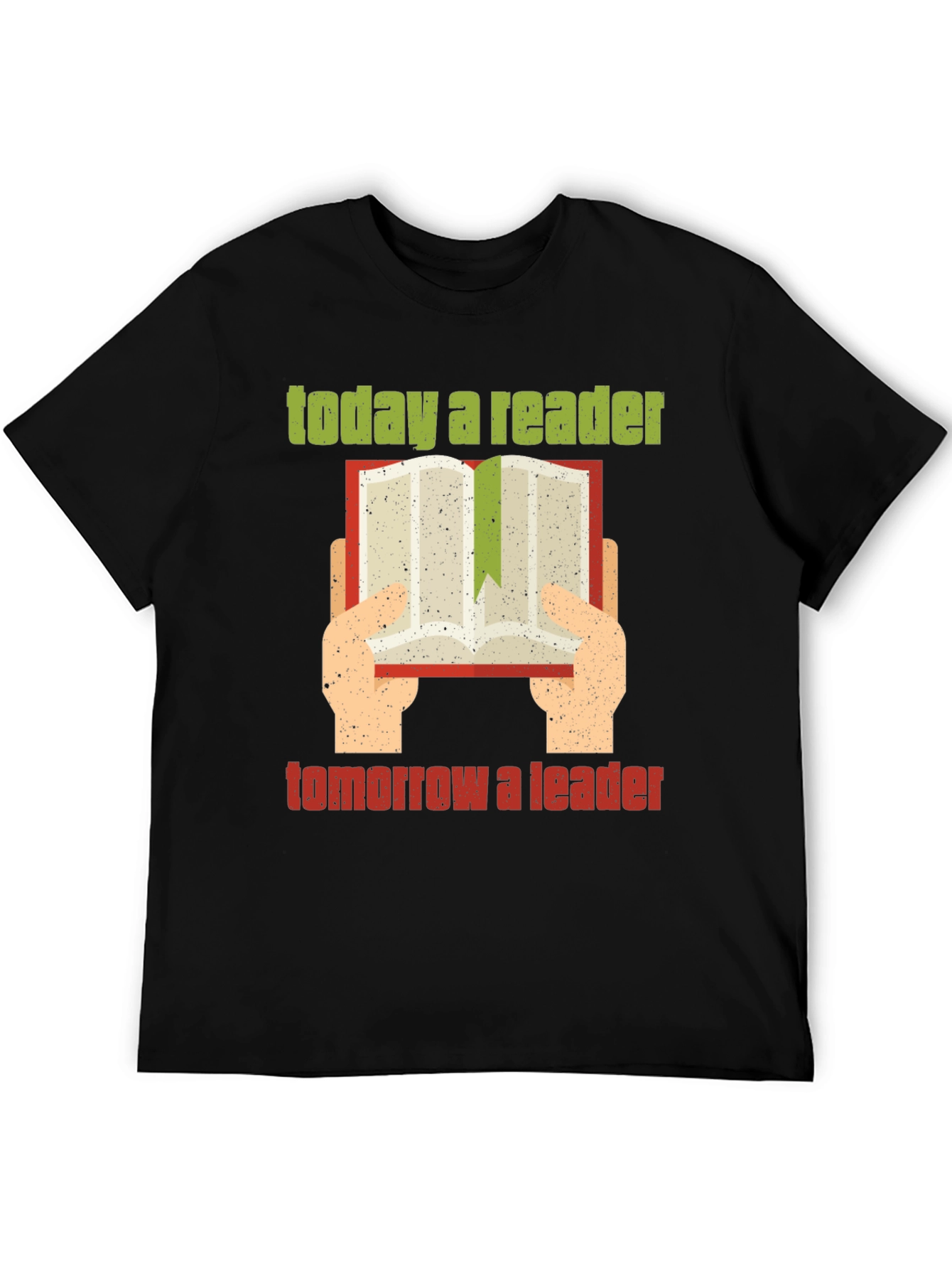 Today a Reader Tomorrow a Leader T-Shirt