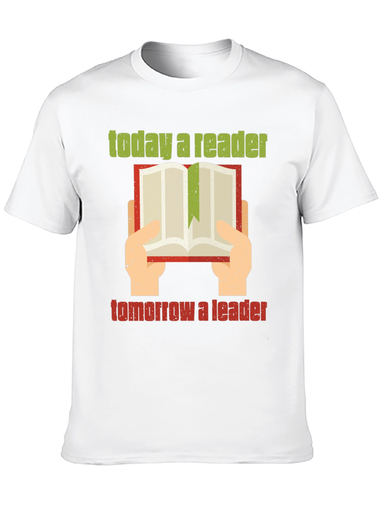 Today a Reader Tomorrow a Leader T-Shirt
