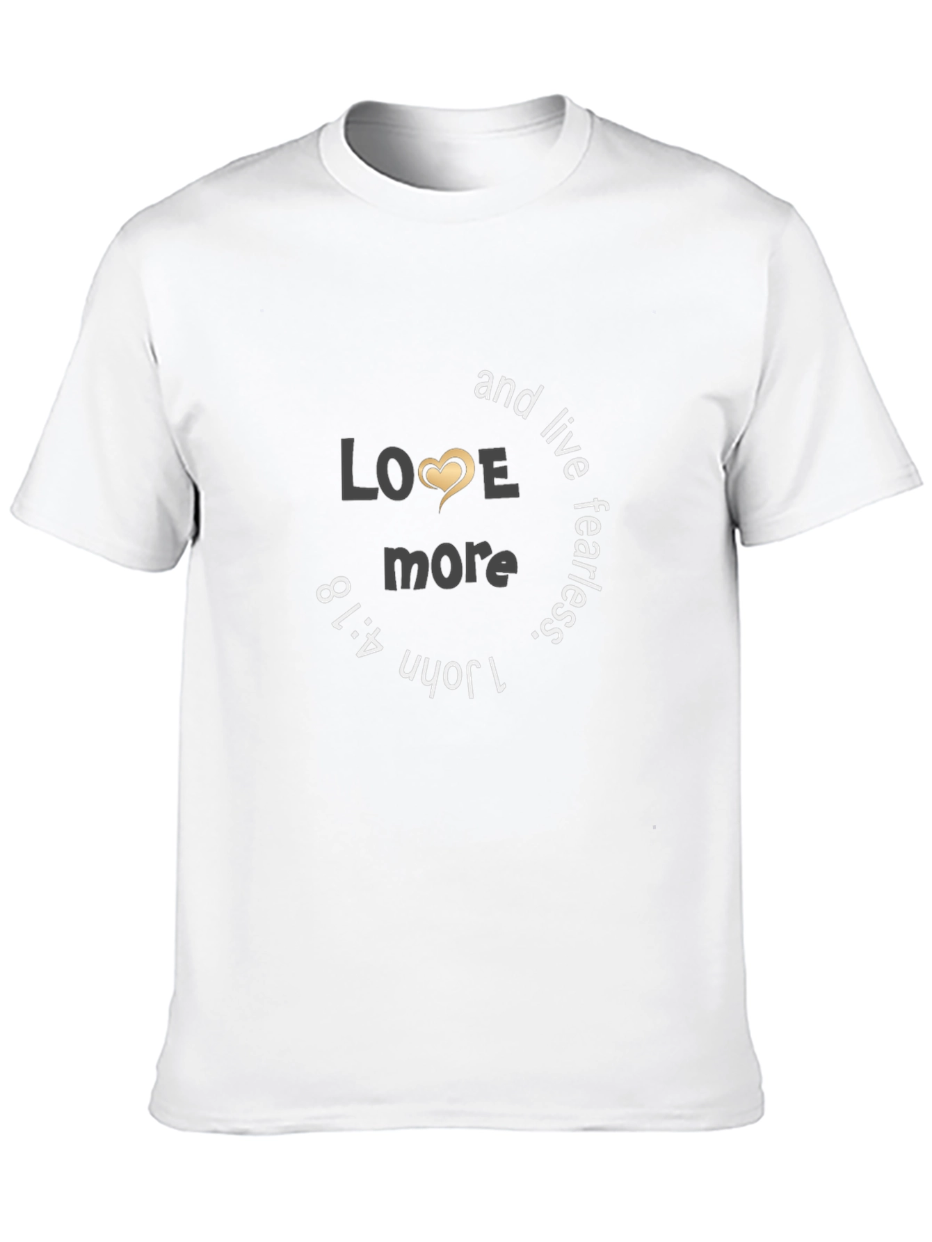 Love More Graphic T-Shirt