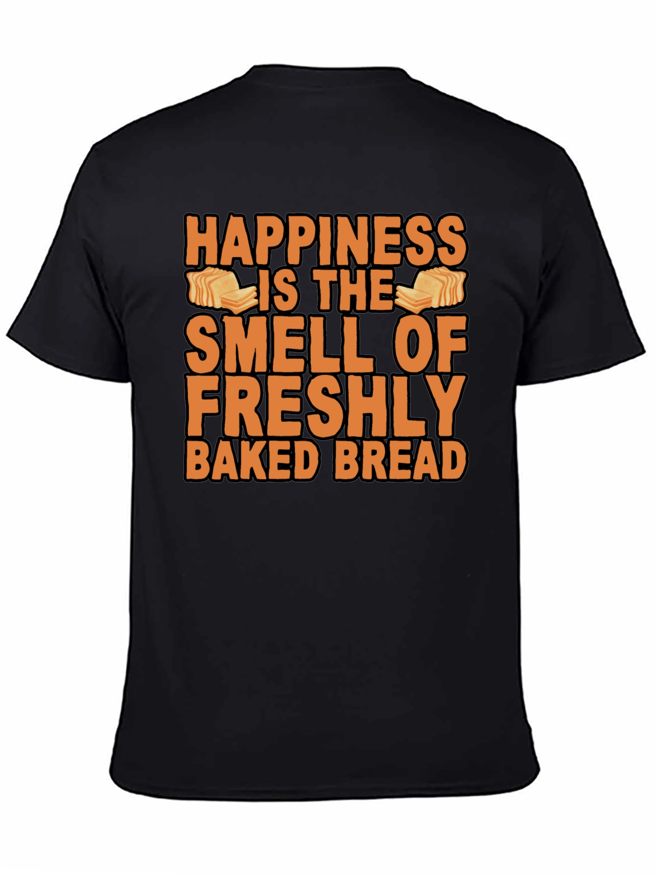 Happiness Fresh Baked Bread T-Shirt