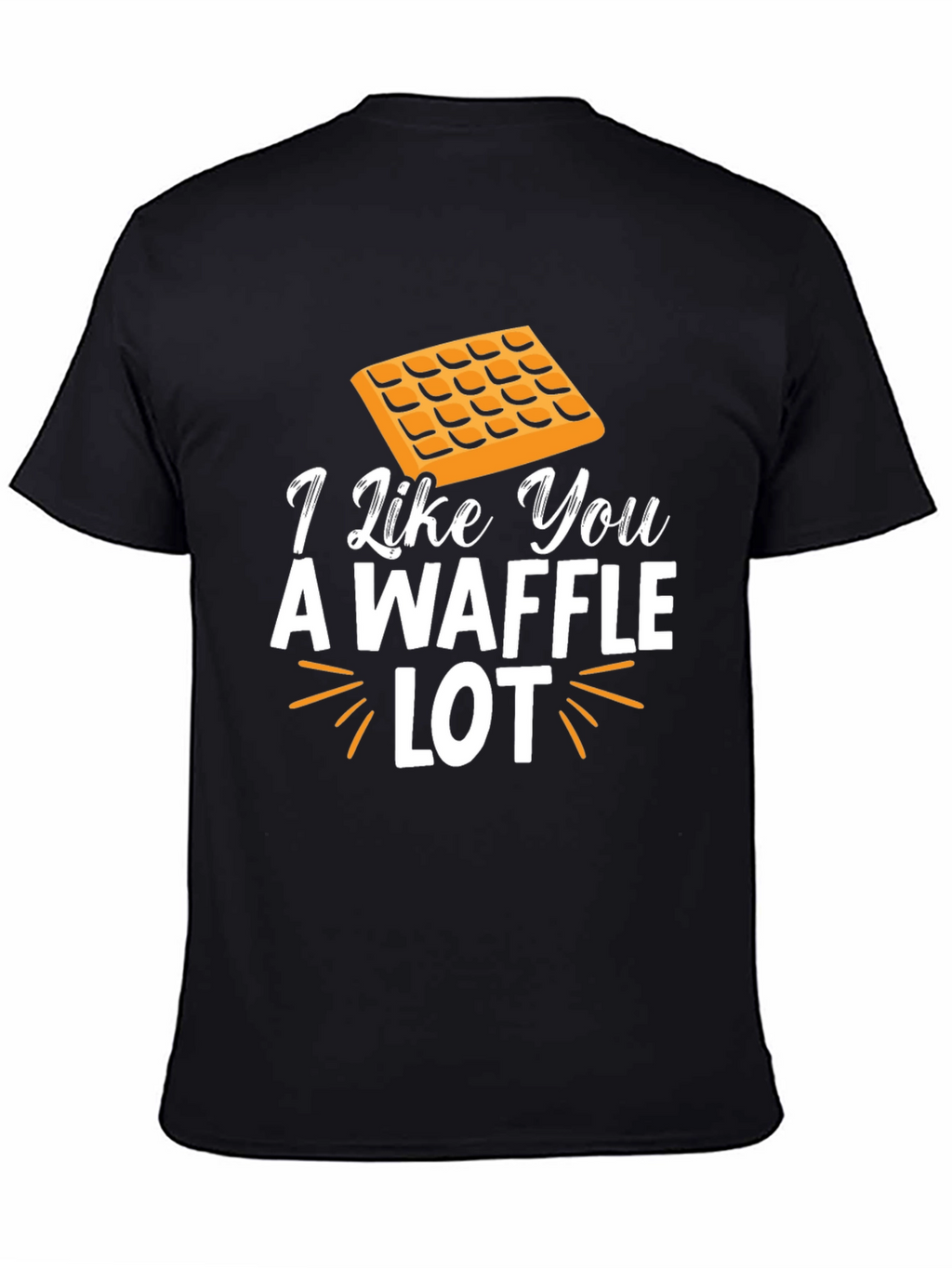 I Like You A Waffle Lot Novelty T-Shirt
