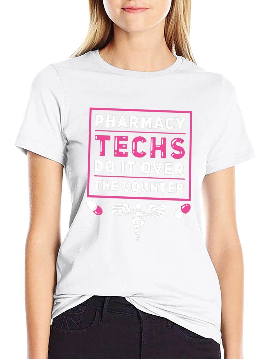 Pharmacy Techs T-Shirt - Do It Over The Counter