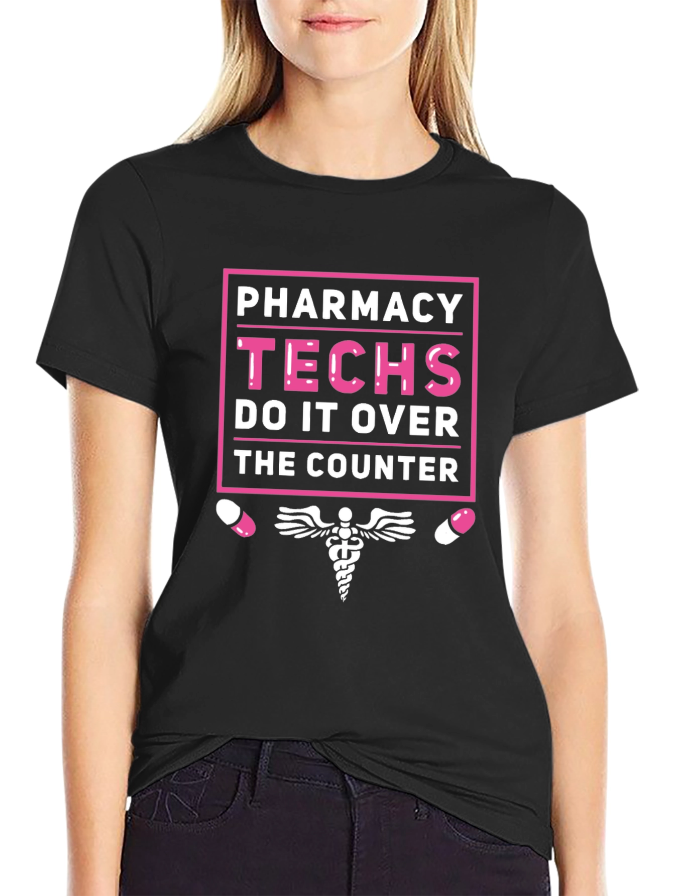 Pharmacy Techs T-Shirt - Do It Over The Counter