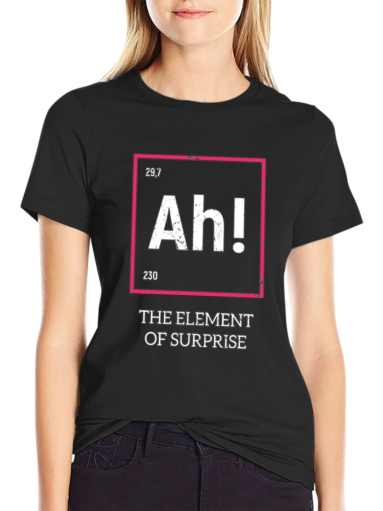 The Element of Surprise Funny T-Shirt