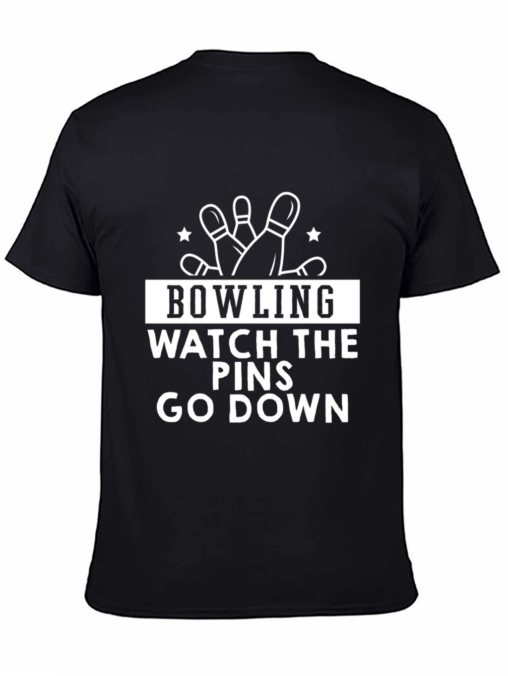 Bowling Watch The Pins Go Down Black T-Shirt