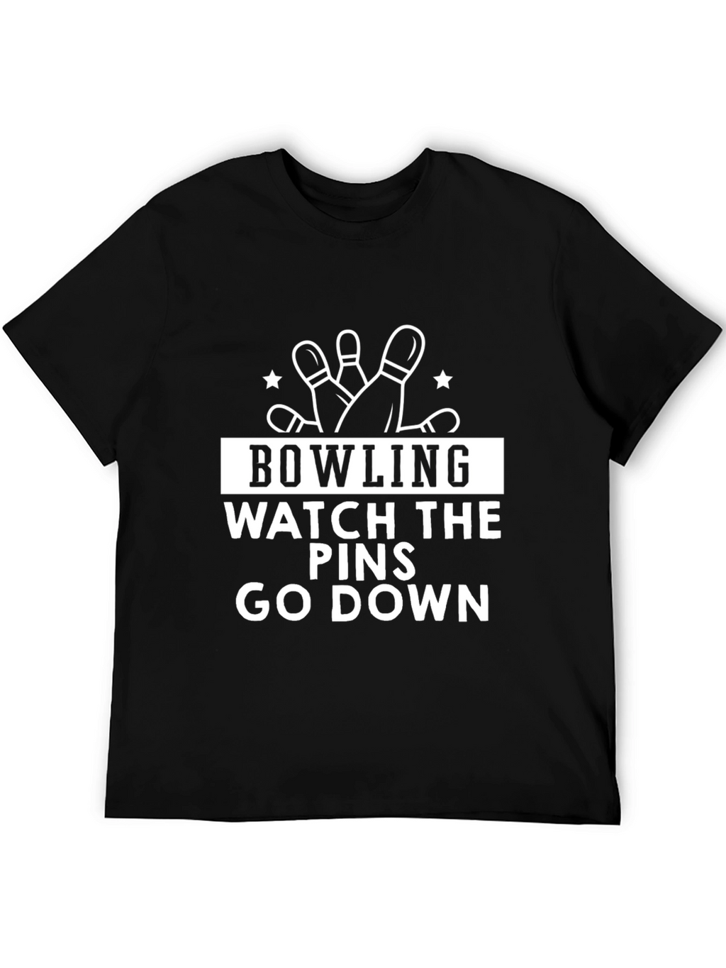 Bowling Watch The Pins Go Down Black T-Shirt